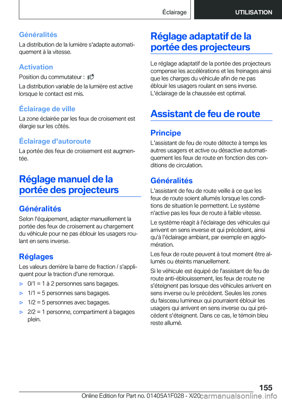 BMW X1 2021  Notices Demploi (in French) �G�é�n�é�r�a�l�i�t�é�s
�L�a��d�i�s�t�r�i�b�u�t�i�o�n��d�e��l�a��l�u�m�i�è�r�e��s�'�a�d�a�p�t�e��a�u�t�o�m�a�t�ij
�q�u�e�m�e�n�t��