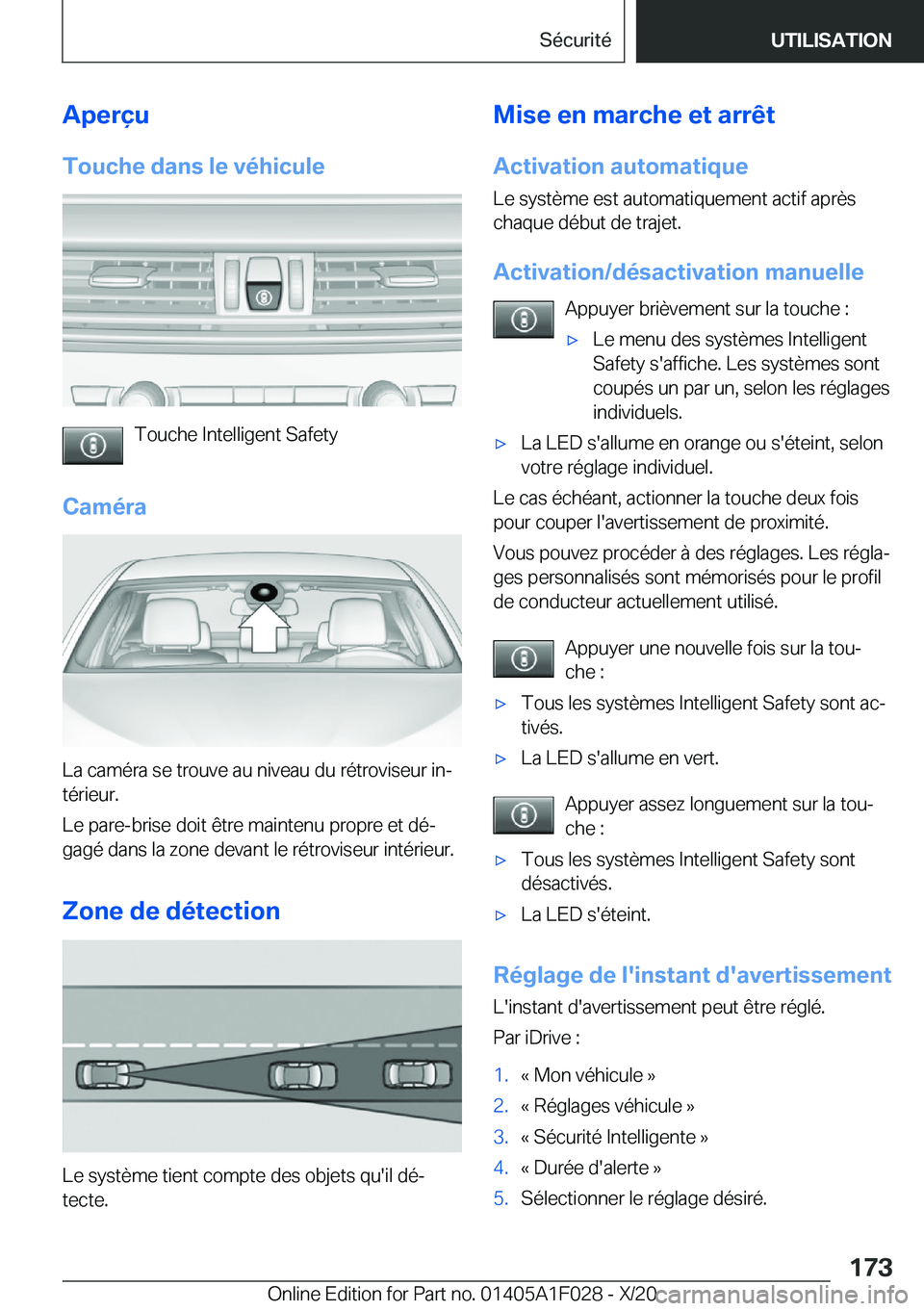 BMW X1 2021  Notices Demploi (in French) �A�p�e�r�ç�u
�T�o�u�c�h�e��d�a�n�s��l�e��v�é�h�i�c�u�l�e
�T�o�u�c�h�e��I�n�t�e�l�l�i�g�e�n�t��S�a�f�e�t�y
�C�a�m�é�r�a
�L�a��c�a�m�é�r�a��s�e��t�r�o�u�v�e��a�u��n�i�v�e�a�u��d�u��r�é�