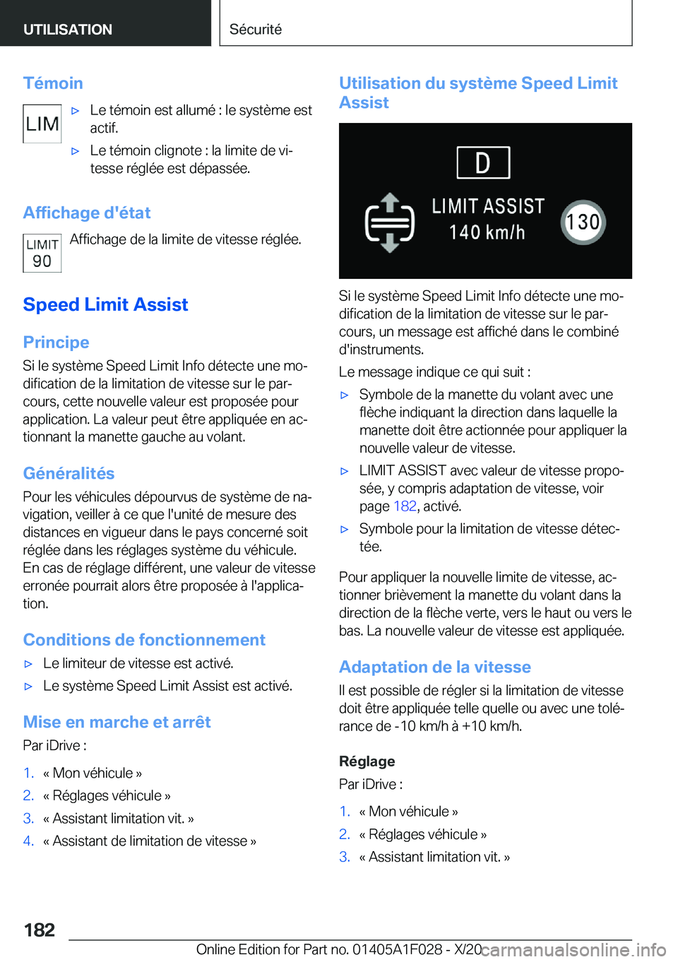 BMW X1 2021  Notices Demploi (in French) �T�é�m�o�i�n'x�L�e��t�é�m�o�i�n��e�s�t��a�l�l�u�m�é��:��l�e��s�y�s�t�è�m�e��e�s�t
�a�c�t�i�f�.'x�L�e��t�é�m�o�i�n��c�l�i�g�n�o�t�e��:��l�a��l�i�m�i�t�e��d�e��v�ij
�t�e�s�s�