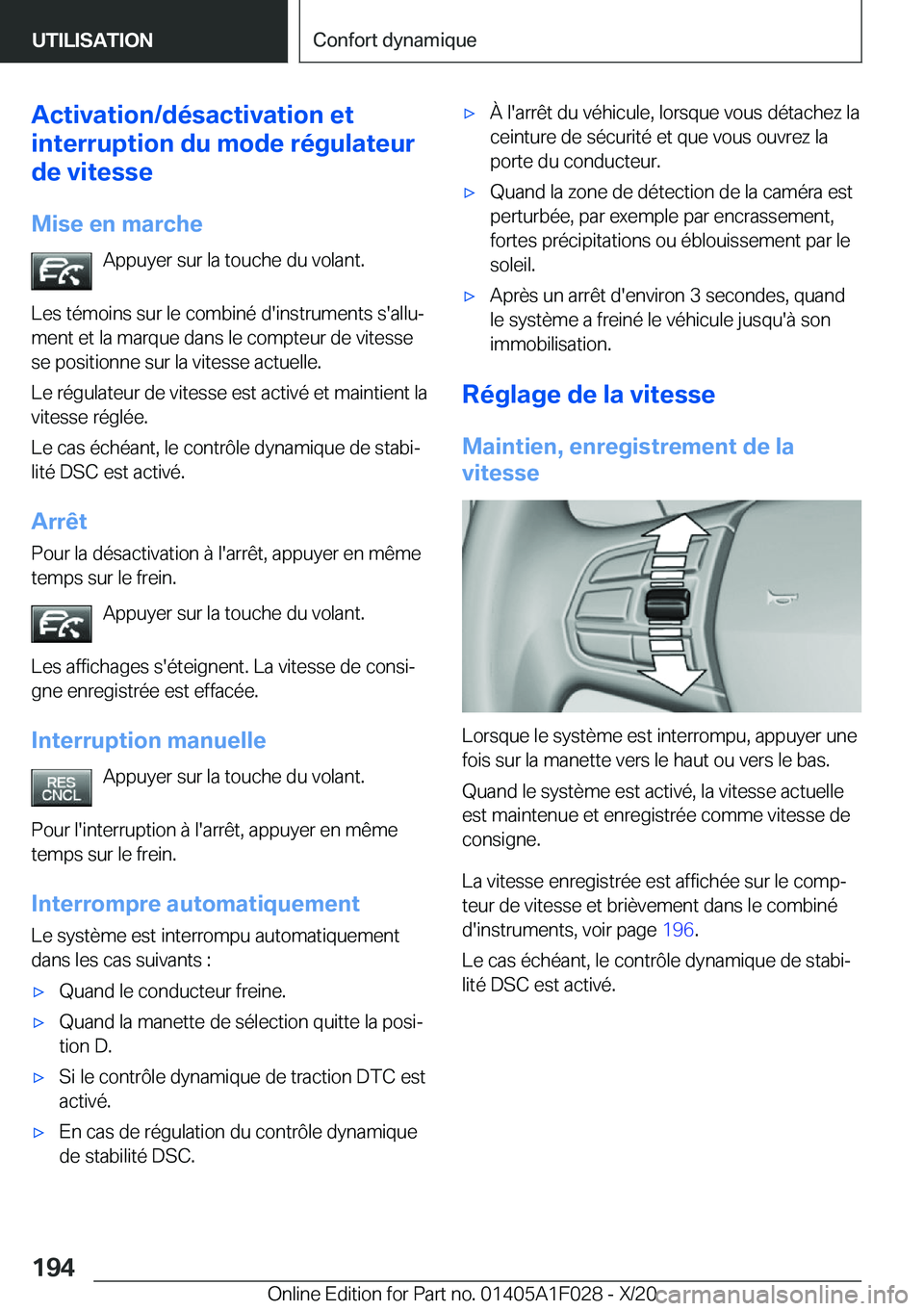 BMW X1 2021  Notices Demploi (in French) �A�c�t�i�v�a�t�i�o�n�/�d�é�s�a�c�t�i�v�a�t�i�o�n��e�t
�i�n�t�e�r�r�u�p�t�i�o�n��d�u��m�o�d�e��r�é�g�u�l�a�t�e�u�r
�d�e��v�i�t�e�s�s�e
�M�i�s�e��e�n��m�a�r�c�h�e �A�p�p�u�y�e�r��s�u�r��l�a�