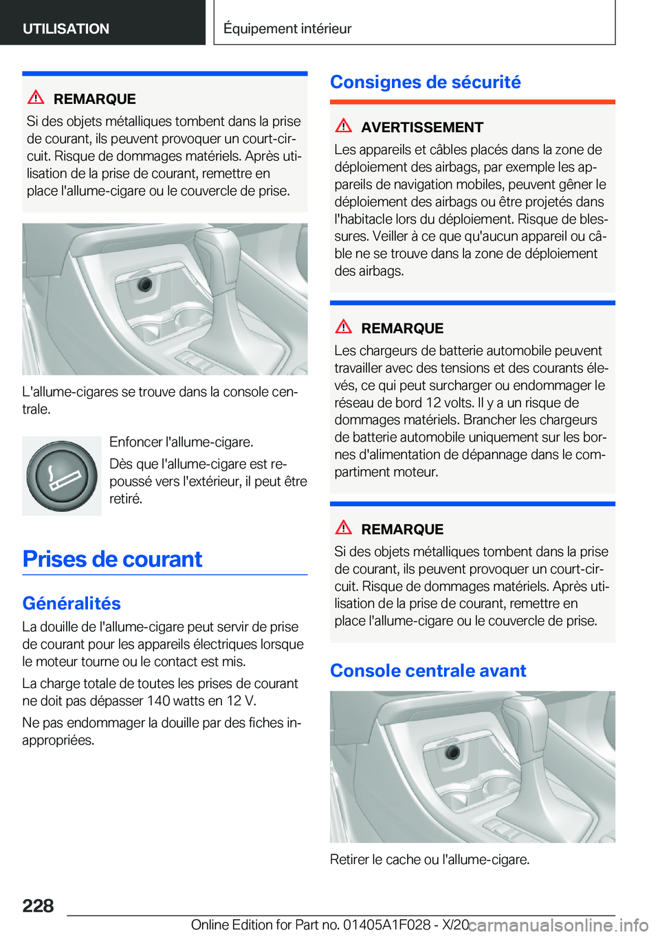 BMW X1 2021  Notices Demploi (in French) �R�E�M�A�R�Q�U�E
�S�i��d�e�s��o�b�j�e�t�s��m�é�t�a�l�l�i�q�u�e�s��t�o�m�b�e�n�t��d�a�n�s��l�a��p�r�i�s�e �d�e��c�o�u�r�a�n�t�,��i�l�s��p�e�u�v�e�n�t��p�r�o�v�o�q�u�e�r��u�n��c�o�u�r�t�-�