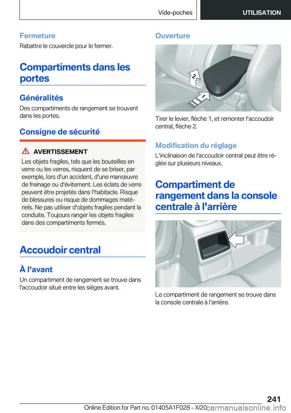 BMW X1 2021  Notices Demploi (in French) �F�e�r�m�e�t�u�r�e�R�a�b�a�t�t�r�e��l�e��c�o�u�v�e�r�c�l�e��p�o�u�r��l�e��f�e�r�m�e�r�.
�C�o�m�p�a�r�t�i�m�e�n�t�s��d�a�n�s��l�e�s
�p�o�r�t�e�s
�G�é�n�é�r�a�l�i�t�é�s �D�e�s��c�o�m�p�a�r�t�