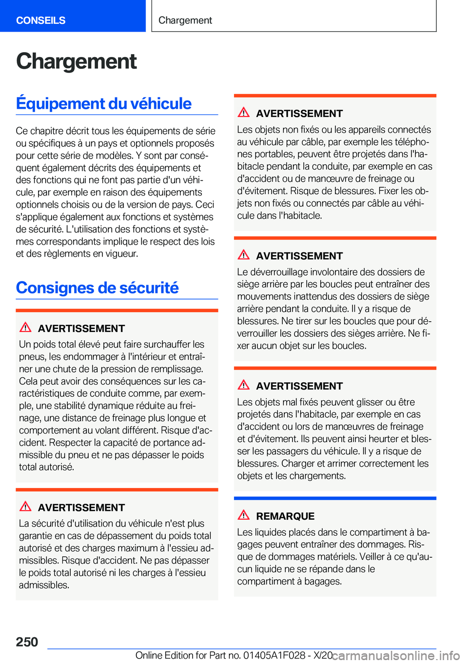 BMW X1 2021  Notices Demploi (in French) �C�h�a�r�g�e�m�e�n�t�É�q�u�i�p�e�m�e�n�t��d�u��v�é�h�i�c�u�l�e
�C�e��c�h�a�p�i�t�r�e��d�é�c�r�i�t��t�o�u�s��l�e�s��é�q�u�i�p�e�m�e�n�t�s��d�e��s�é�r�i�e
�o�u��s�p�é�c�i�f�i�q�u�e�s��