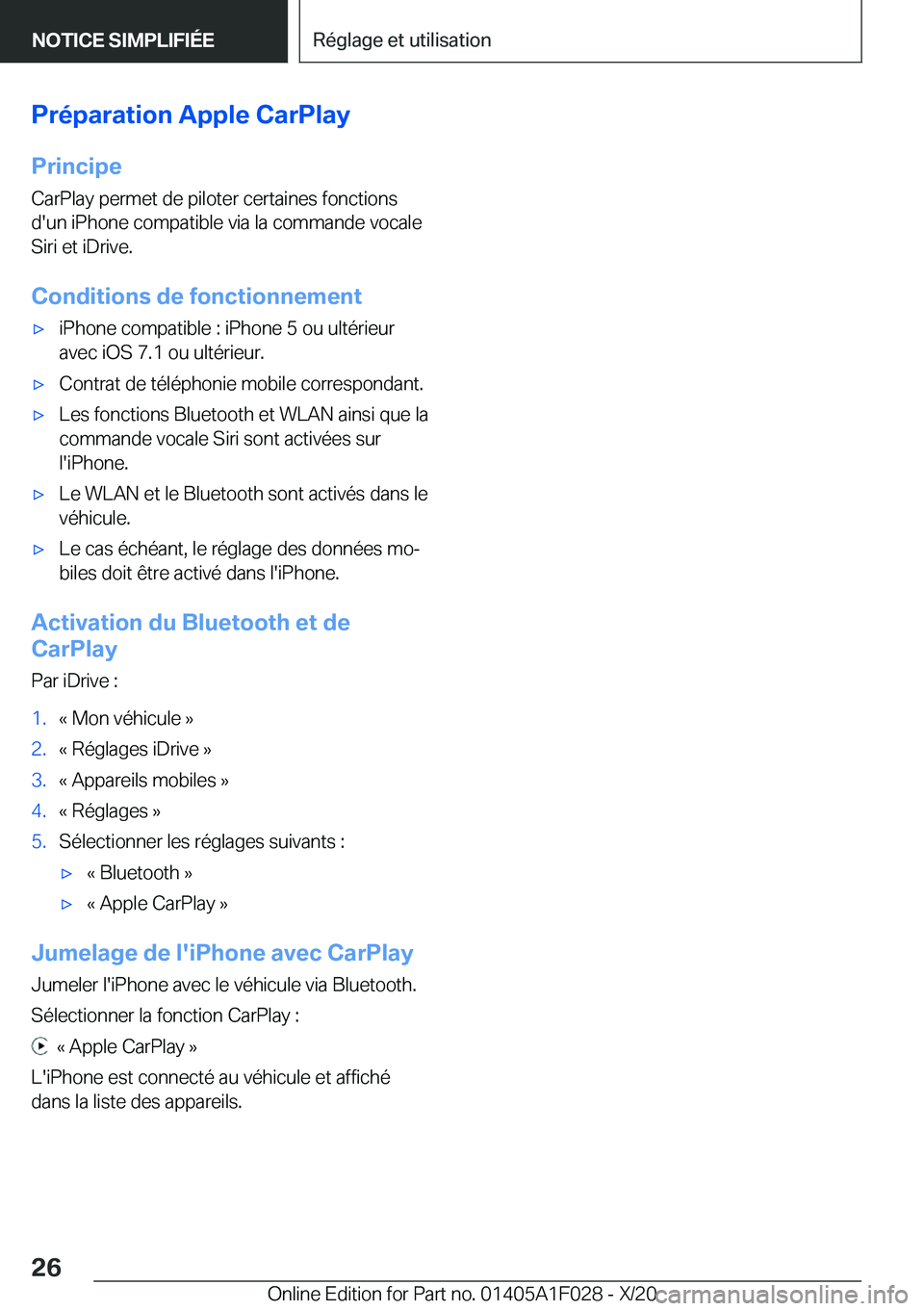 BMW X1 2021  Notices Demploi (in French) �P�r�é�p�a�r�a�t�i�o�n��A�p�p�l�e��C�a�r�P�l�a�y�P�r�i�n�c�i�p�e
�C�a�r�P�l�a�y��p�e�r�m�e�t��d�e��p�i�l�o�t�e�r��c�e�r�t�a�i�n�e�s��f�o�n�c�t�i�o�n�s
�d�'�u�n��i�P�h�o�n�e��c�o�m�p�a�t�