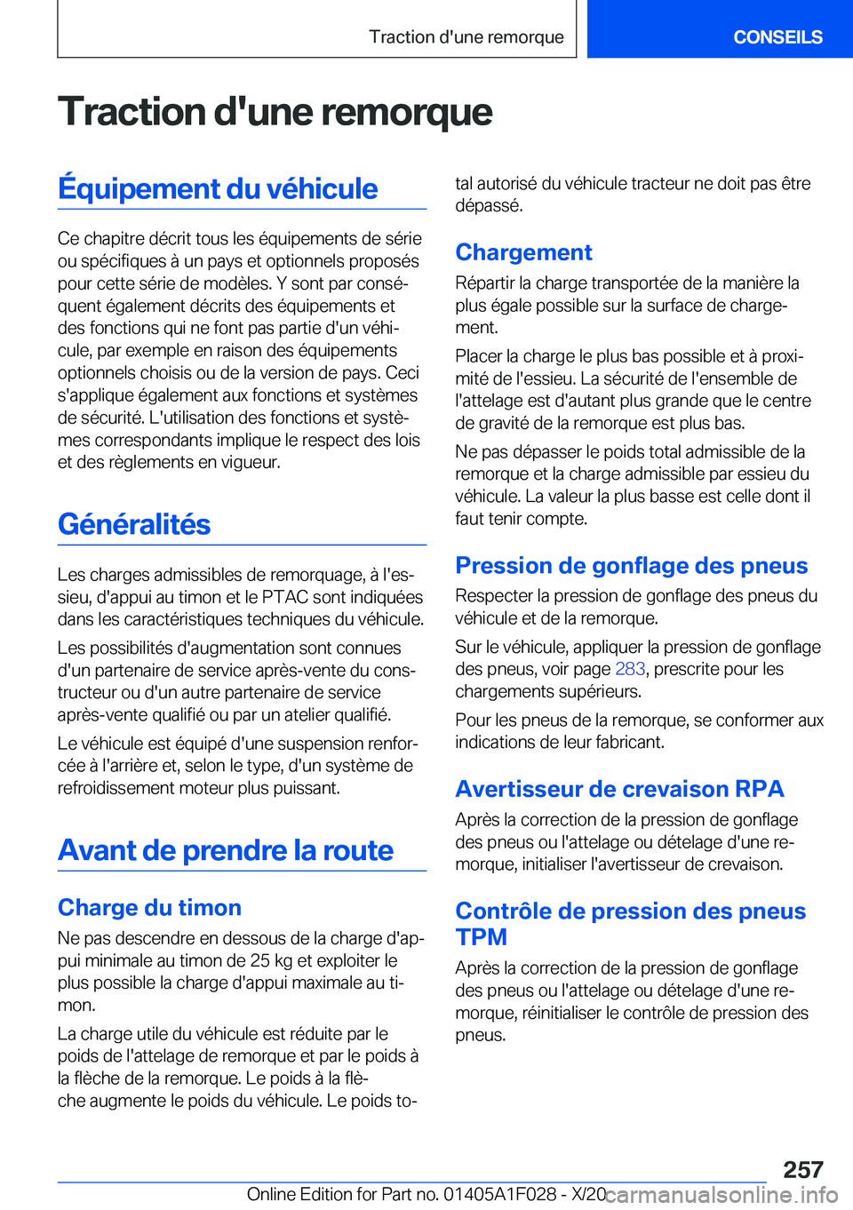 BMW X1 2021  Notices Demploi (in French) �T�r�a�c�t�i�o�n��d�'�u�n�e��r�e�m�o�r�q�u�e�É�q�u�i�p�e�m�e�n�t��d�u��v�é�h�i�c�u�l�e
�C�e��c�h�a�p�i�t�r�e��d�é�c�r�i�t��t�o�u�s��l�e�s��é�q�u�i�p�e�m�e�n�t�s��d�e��s�é�r�i�e
�o�