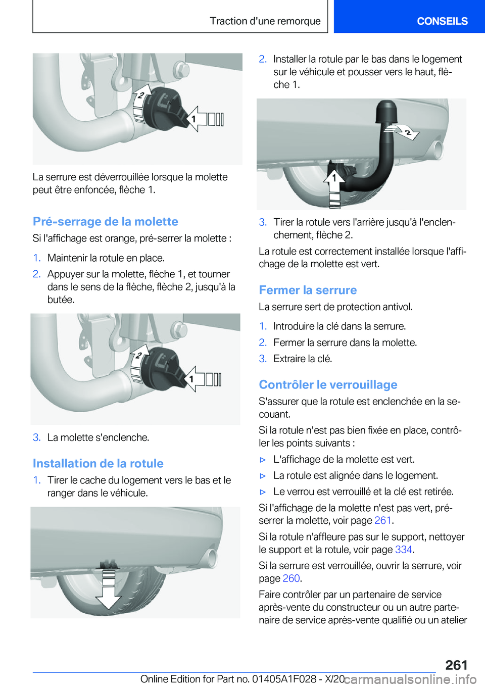 BMW X1 2021  Notices Demploi (in French) �L�a��s�e�r�r�u�r�e��e�s�t��d�é�v�e�r�r�o�u�i�l�l�é�e��l�o�r�s�q�u�e��l�a��m�o�l�e�t�t�e
�p�e�u�t��ê�t�r�e��e�n�f�o�n�c�é�e�,��f�l�è�c�h�e��1�.
�P�r�é�-�s�e�r�r�a�g�e��d�e��l�a��m�o