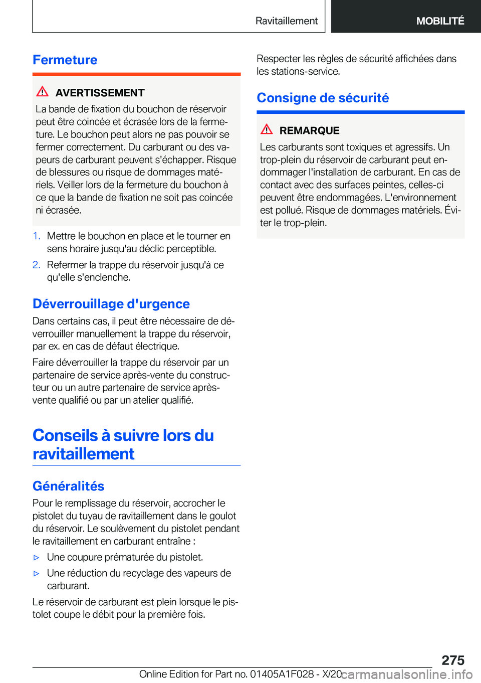 BMW X1 2021  Notices Demploi (in French) �F�e�r�m�e�t�u�r�e
�A�V�E�R�T�I�S�S�E�M�E�N�T
�L�a��b�a�n�d�e��d�e��f�i�x�a�t�i�o�n��d�u��b�o�u�c�h�o�n��d�e��r�é�s�e�r�v�o�i�r
�p�e�u�t��ê�t�r�e��c�o�i�n�c�é�e��e�t��é�c�r�a�s�é�e��l