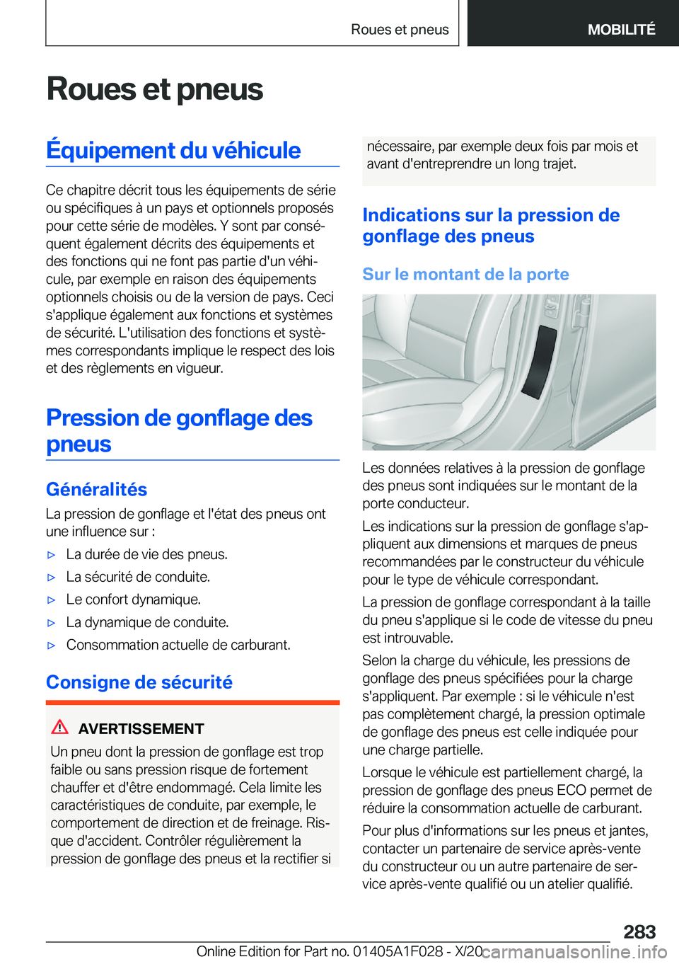 BMW X1 2021  Notices Demploi (in French) �R�o�u�e�s��e�t��p�n�e�u�s�É�q�u�i�p�e�m�e�n�t��d�u��v�é�h�i�c�u�l�e
�C�e��c�h�a�p�i�t�r�e��d�é�c�r�i�t��t�o�u�s��l�e�s��é�q�u�i�p�e�m�e�n�t�s��d�e��s�é�r�i�e
�o�u��s�p�é�c�i�f�i�q�u