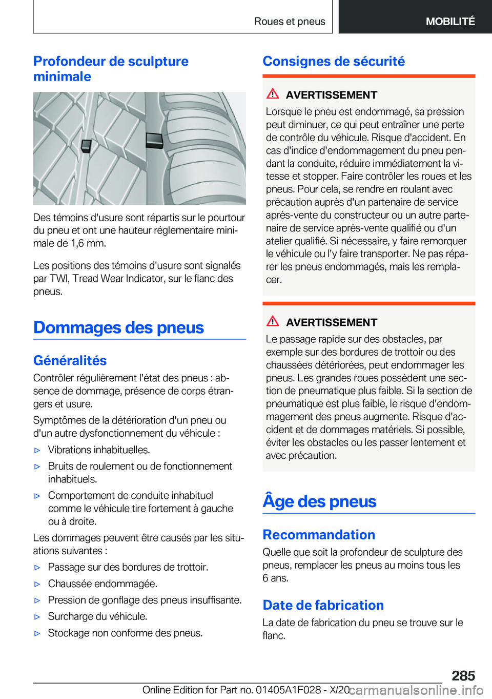BMW X1 2021  Notices Demploi (in French) �P�r�o�f�o�n�d�e�u�r��d�e��s�c�u�l�p�t�u�r�e
�m�i�n�i�m�a�l�e
�D�e�s��t�é�m�o�i�n�s��d�'�u�s�u�r�e��s�o�n�t��r�é�p�a�r�t�i�s��s�u�r��l�e��p�o�u�r�t�o�u�r �d�u��p�n�e�u��e�t��o�n�t��