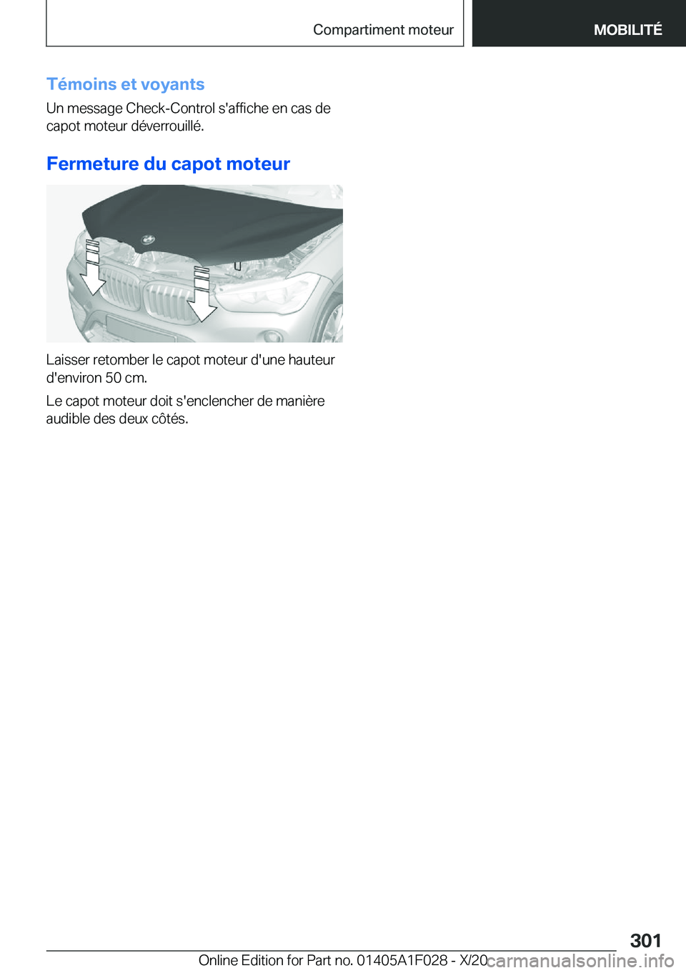 BMW X1 2021  Notices Demploi (in French) �T�é�m�o�i�n�s��e�t��v�o�y�a�n�t�s
�U�n��m�e�s�s�a�g�e��C�h�e�c�k�-�C�o�n�t�r�o�l��s�'�a�f�f�i�c�h�e��e�n��c�a�s��d�e
�c�a�p�o�t��m�o�t�e�u�r��d�é�v�e�r�r�o�u�i�l�l�é�.
�F�e�r�m�e�t�u