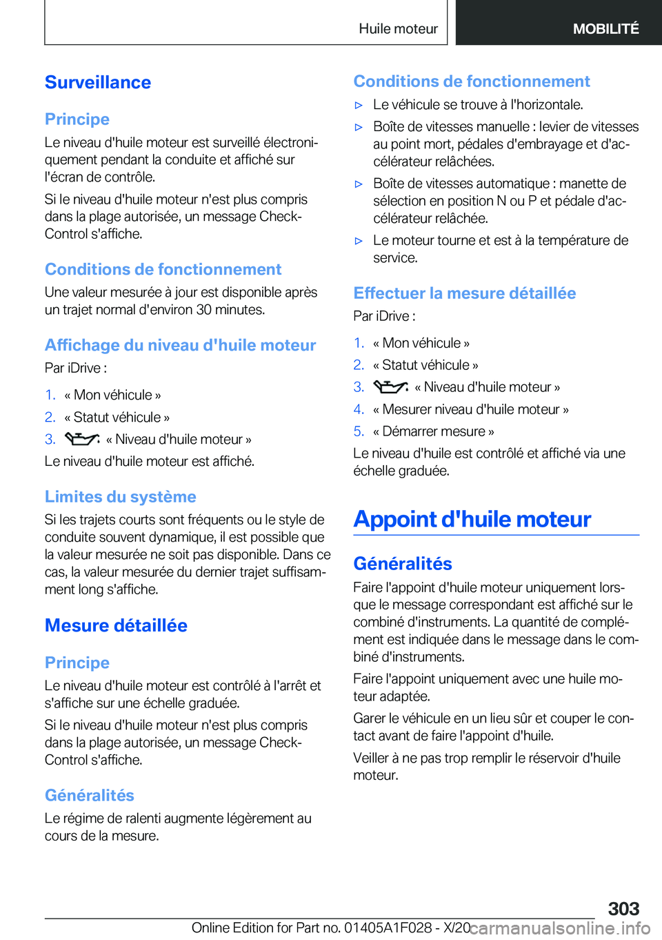 BMW X1 2021  Notices Demploi (in French) �S�u�r�v�e�i�l�l�a�n�c�e�P�r�i�n�c�i�p�e�L�e��n�i�v�e�a�u��d�'�h�u�i�l�e��m�o�t�e�u�r��e�s�t��s�u�r�v�e�i�l�l�é��é�l�e�c�t�r�o�n�ij�q�u�e�m�e�n�t��p�e�n�d�a�n�t��l�a��c�o�n�d�u�i�t�e�