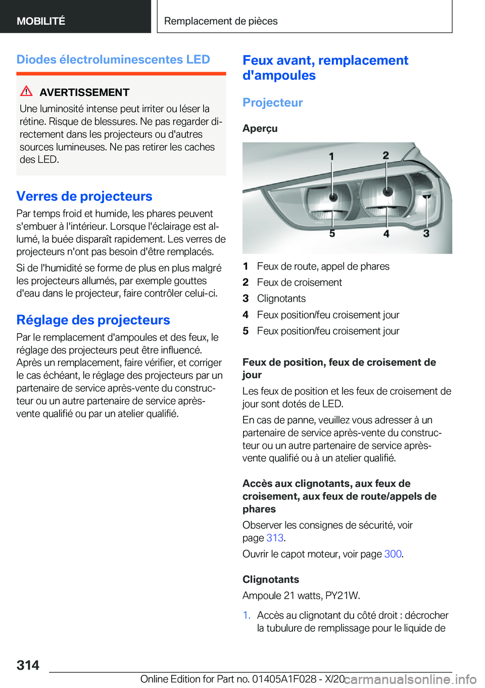 BMW X1 2021  Notices Demploi (in French) �D�i�o�d�e�s��é�l�e�c�t�r�o�l�u�m�i�n�e�s�c�e�n�t�e�s��L�E�D
�A�V�E�R�T�I�S�S�E�M�E�N�T
�U�n�e��l�u�m�i�n�o�s�i�t�é��i�n�t�e�n�s�e��p�e�u�t��i�r�r�i�t�e�r��o�u��l�é�s�e�r��l�a
�r�é�t�i�n�