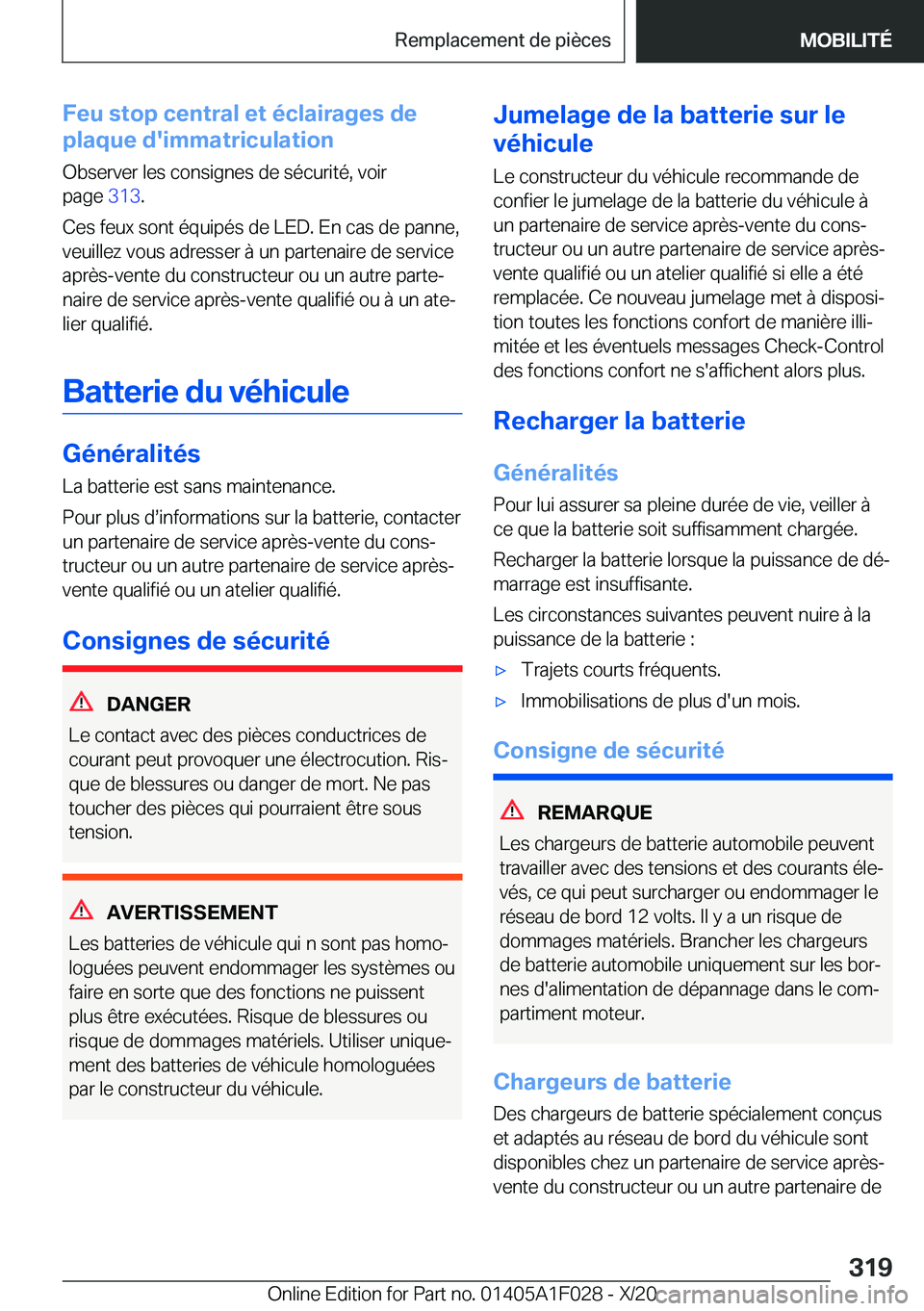 BMW X1 2021  Notices Demploi (in French) �F�e�u��s�t�o�p��c�e�n�t�r�a�l��e�t��é�c�l�a�i�r�a�g�e�s��d�e
�p�l�a�q�u�e��d�'�i�m�m�a�t�r�i�c�u�l�a�t�i�o�n
�O�b�s�e�r�v�e�r��l�e�s��c�o�n�s�i�g�n�e�s��d�e��s�é�c�u�r�i�t�é�,��v�o�
