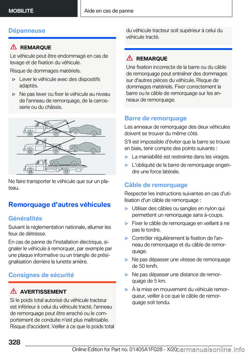 BMW X1 2021  Notices Demploi (in French) �D�é�p�a�n�n�e�u�s�e
�R�E�M�A�R�Q�U�E
�L�e��v�é�h�i�c�u�l�e��p�e�u�t��ê�t�r�e��e�n�d�o�m�m�a�g�é��e�n��c�a�s��d�e
�l�e�v�a�g�e��e�t��d�e��f�i�x�a�t�i�o�n��d�u��v�é�h�i�c�u�l�e�.
�R�i�