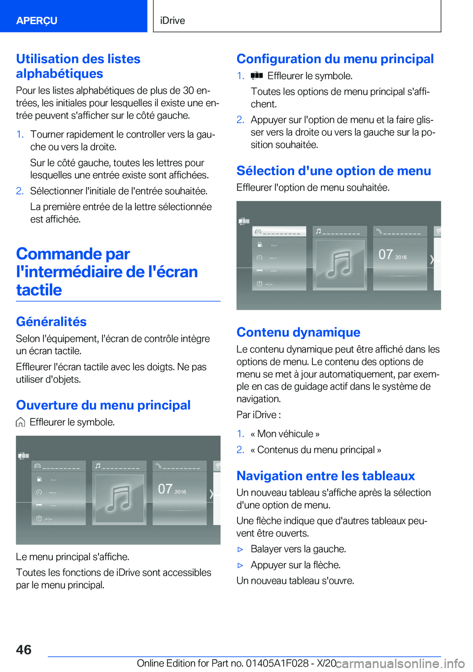 BMW X1 2021  Notices Demploi (in French) �U�t�i�l�i�s�a�t�i�o�n��d�e�s��l�i�s�t�e�s
�a�l�p�h�a�b�é�t�i�q�u�e�s
�P�o�u�r��l�e�s��l�i�s�t�e�s��a�l�p�h�a�b�é�t�i�q�u�e�s��d�e��p�l�u�s��d�e��3�0��e�nj �t�r�é�e�s�,��l�e�s��i�n�i�t