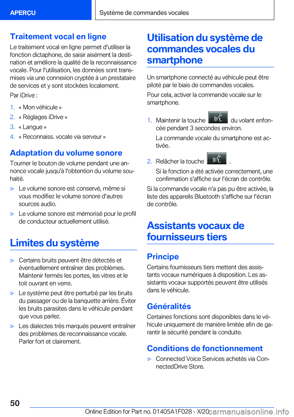 BMW X1 2021  Notices Demploi (in French) �T�r�a�i�t�e�m�e�n�t��v�o�c�a�l��e�n��l�i�g�n�e
�L�e��t�r�a�i�t�e�m�e�n�t��v�o�c�a�l��e�n��l�i�g�n�e��p�e�r�m�e�t��d�'�u�t�i�l�i�s�e�r��l�a
�f�o�n�c�t�i�o�n��d�i�c�t�a�p�h�o�n�e�,��d�e
