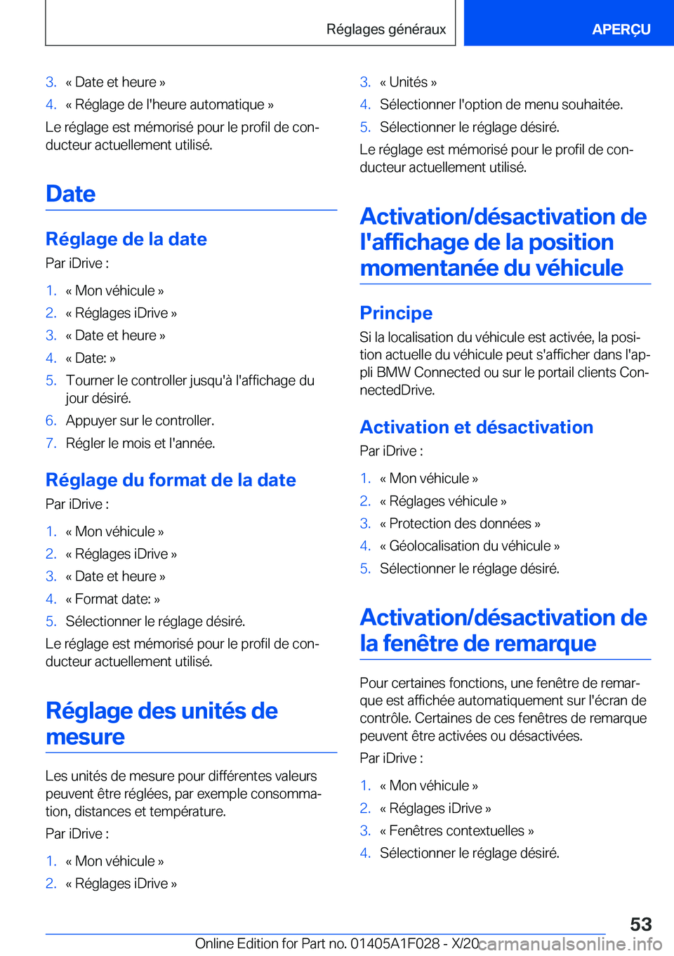 BMW X1 2021  Notices Demploi (in French) �3�.�k��D�a�t�e��e�t��h�e�u�r�e��{�4�.�k��R�é�g�l�a�g�e��d�e��l�'�h�e�u�r�e��a�u�t�o�m�a�t�i�q�u�e��{
�L�e��r�é�g�l�a�g�e��e�s�t��m�é�m�o�r�i�s�é��p�o�u�r��l�e��p�r�o�f�i�l��d�