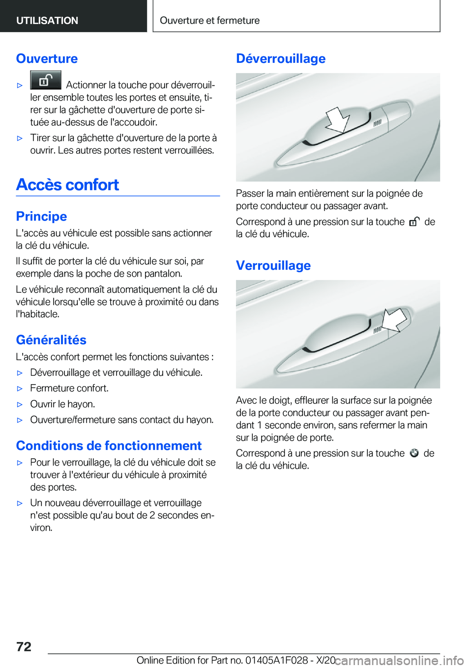 BMW X1 2021  Notices Demploi (in French) �O�u�v�e�r�t�u�r�e'x���A�c�t�i�o�n�n�e�r��l�a��t�o�u�c�h�e��p�o�u�r��d�é�v�e�r�r�o�u�i�lj
�l�e�r��e�n�s�e�m�b�l�e��t�o�u�t�e�s��l�e�s��p�o�r�t�e�s��e�t��e�n�s�u�i�t�e�,��t�ij
�r�e�