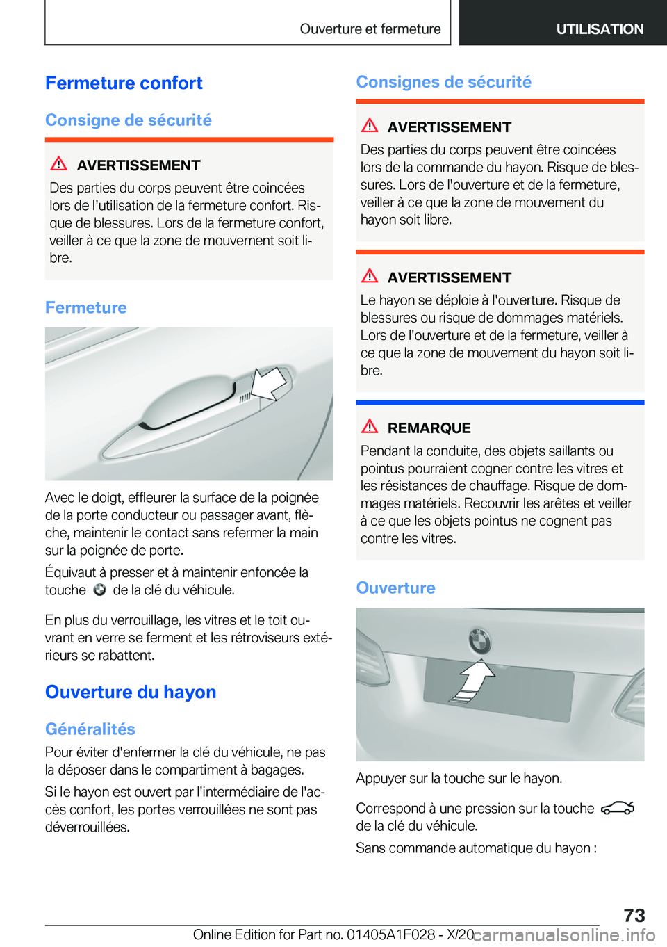 BMW X1 2021  Notices Demploi (in French) �F�e�r�m�e�t�u�r�e��c�o�n�f�o�r�t
�C�o�n�s�i�g�n�e��d�e��s�é�c�u�r�i�t�é
�A�V�E�R�T�I�S�S�E�M�E�N�T
�D�e�s��p�a�r�t�i�e�s��d�u��c�o�r�p�s��p�e�u�v�e�n�t��ê�t�r�e��c�o�i�n�c�é�e�s �l�o�r�s