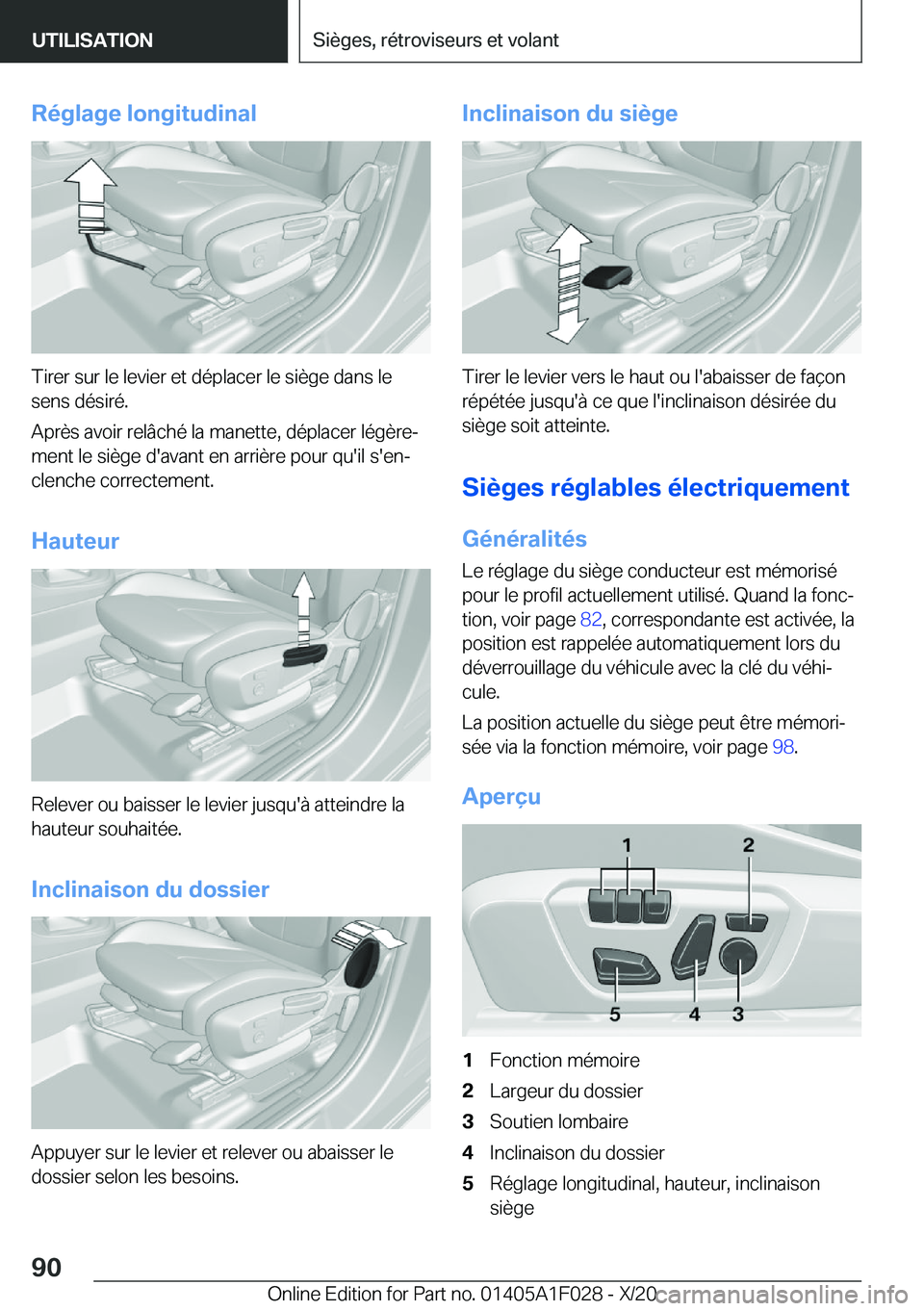 BMW X1 2021  Notices Demploi (in French) �R�é�g�l�a�g�e��l�o�n�g�i�t�u�d�i�n�a�l
�T�i�r�e�r��s�u�r��l�e��l�e�v�i�e�r��e�t��d�é�p�l�a�c�e�r��l�e��s�i�è�g�e��d�a�n�s��l�e�s�e�n�s��d�é�s�i�r�é�.
�A�p�r�è�s��a�v�o�i�r��r�e�l�