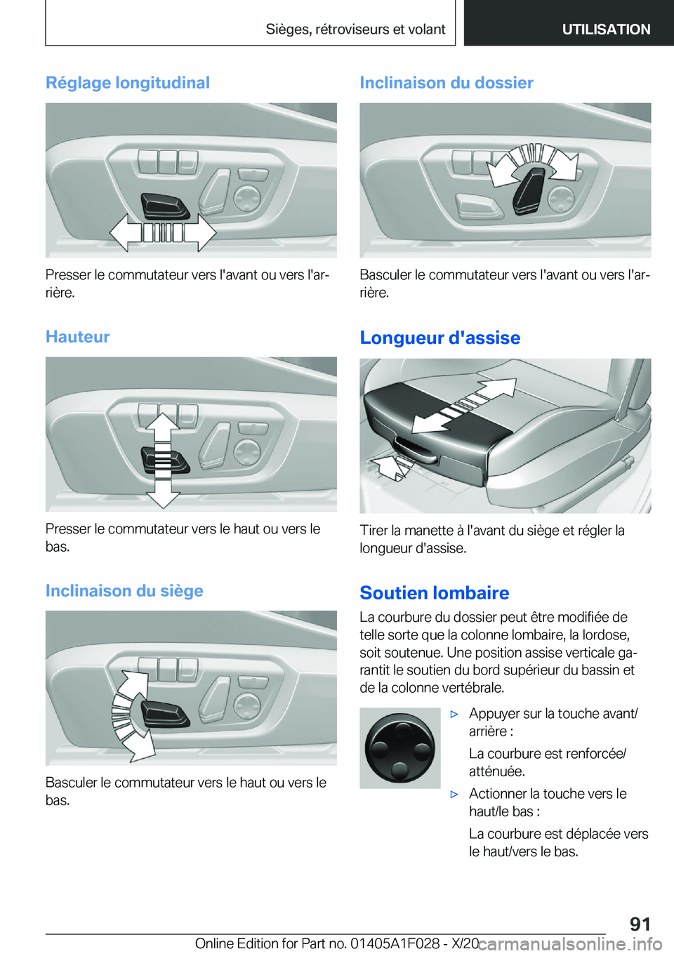 BMW X1 2021  Notices Demploi (in French) �R�é�g�l�a�g�e��l�o�n�g�i�t�u�d�i�n�a�l
�P�r�e�s�s�e�r��l�e��c�o�m�m�u�t�a�t�e�u�r��v�e�r�s��l�'�a�v�a�n�t��o�u��v�e�r�s��l�'�a�rj�r�i�è�r�e�.
�H�a�u�t�e�u�r
�P�r�e�s�s�e�r��l�e��