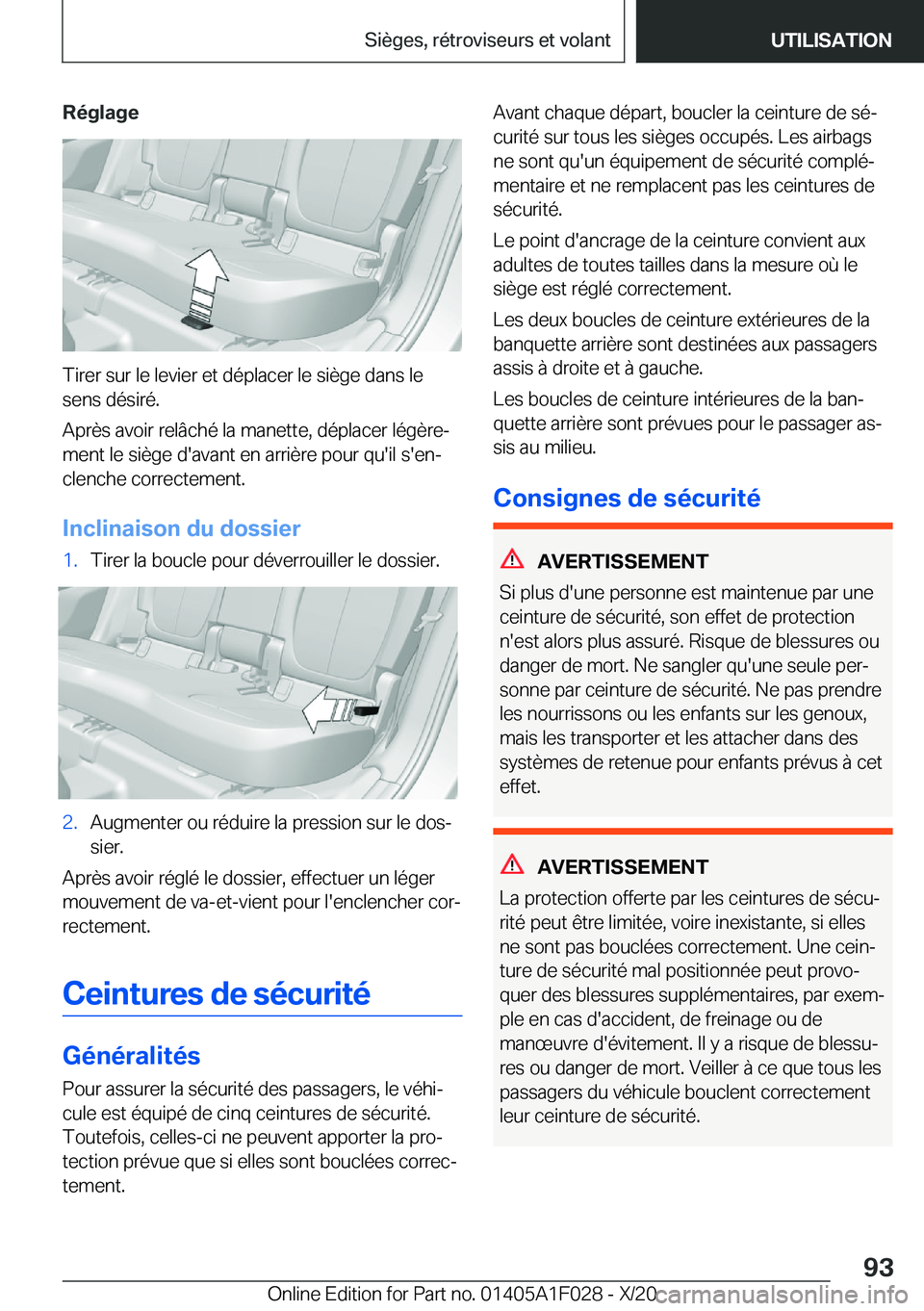 BMW X1 2021  Notices Demploi (in French) �R�é�g�l�a�g�e
�T�i�r�e�r��s�u�r��l�e��l�e�v�i�e�r��e�t��d�é�p�l�a�c�e�r��l�e��s�i�è�g�e��d�a�n�s��l�e�s�e�n�s��d�é�s�i�r�é�.
�A�p�r�è�s��a�v�o�i�r��r�e�l�