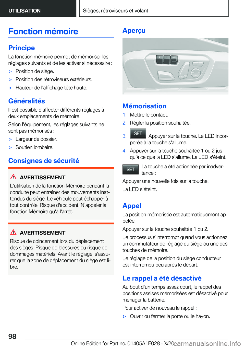 BMW X1 2021  Notices Demploi (in French) �F�o�n�c�t�i�o�n��m�é�m�o�i�r�e
�P�r�i�n�c�i�p�e�L�a��f�o�n�c�t�i�o�n��m�é�m�o�i�r�e��p�e�r�m�e�t��d�e��m�é�m�o�r�i�s�e�r��l�e�s�r�é�g�l�a�g�e�s��s�u�i�v�a�n�t�s��e�t��d�e��l�e�s��a�c�
