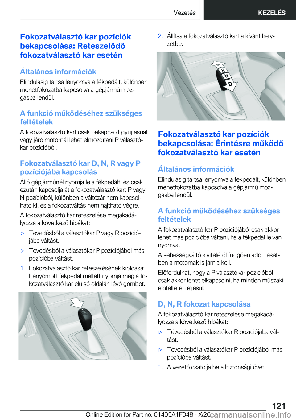 BMW X1 2021  Kezelési útmutató (in Hungarian) �F�o�k�o�z�a�t�v�