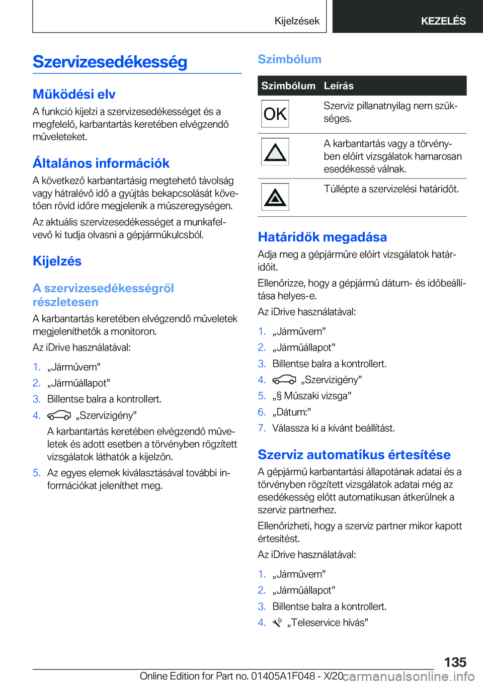 BMW X1 2021  Kezelési útmutató (in Hungarian) �S�z�e�r�v�i�z�e�s�e�d�