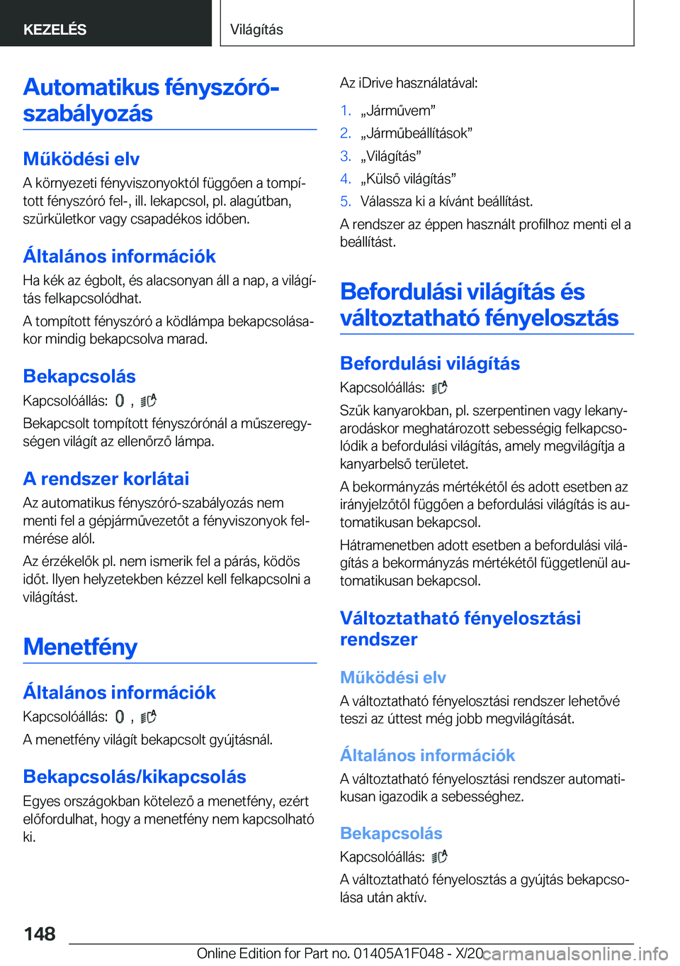 BMW X1 2021  Kezelési útmutató (in Hungarian) �A�u�t�o�m�a�t�i�k�u�s��f�