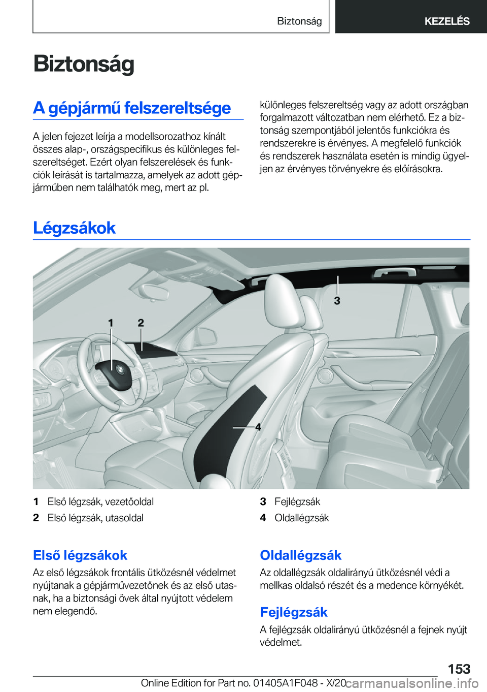 BMW X1 2021  Kezelési útmutató (in Hungarian) �B�i�z�t�o�n�s�