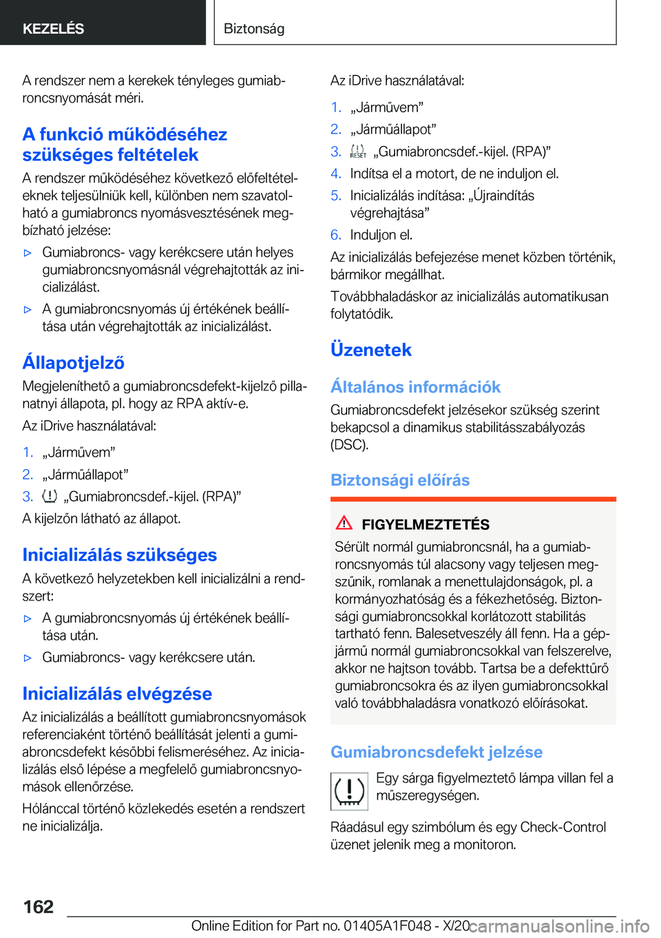 BMW X1 2021  Kezelési útmutató (in Hungarian) �A��r�e�n�d�s�z�e�r��n�e�m��a��k�e�r�e�k�e�k��t�