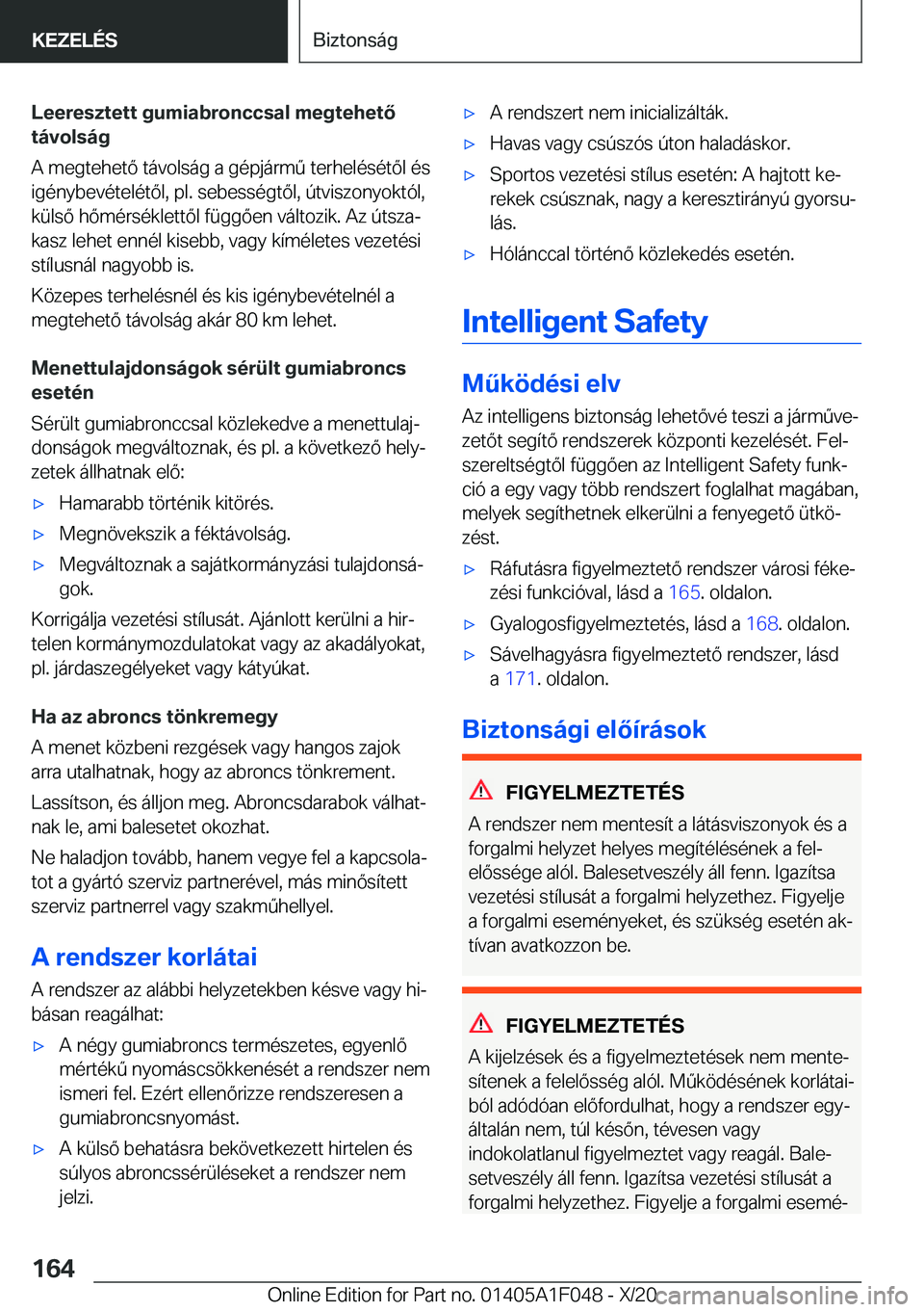 BMW X1 2021  Kezelési útmutató (in Hungarian) �L�e�e�r�e�s�z�t�e�t�t��g�u�m�i�a�b�r�o�n�c�c�s�a�l��m�e�g�t�e�h�e�t�