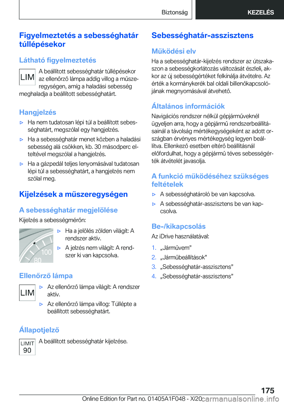 BMW X1 2021  Kezelési útmutató (in Hungarian) �F�i�g�y�e�l�m�e�z�t�e�t�