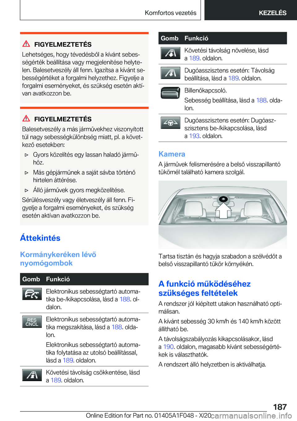 BMW X1 2021  Kezelési útmutató (in Hungarian) �F�I�G�Y�E�L�M�E�Z�T�E�T�