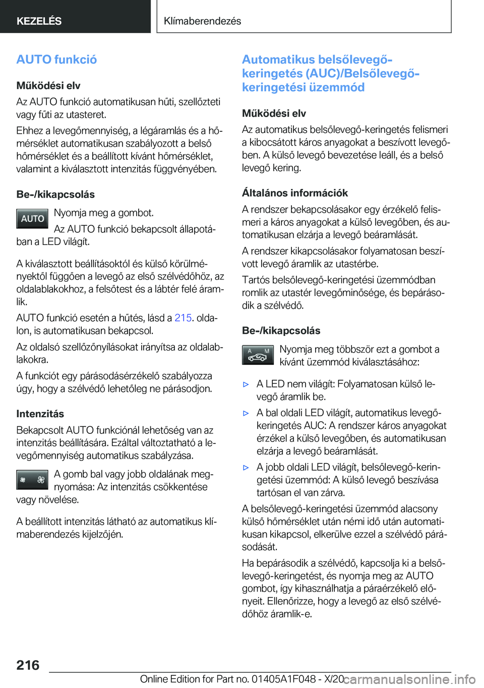 BMW X1 2021  Kezelési útmutató (in Hungarian) �A�U�T�O��f�u�n�k�c�i�