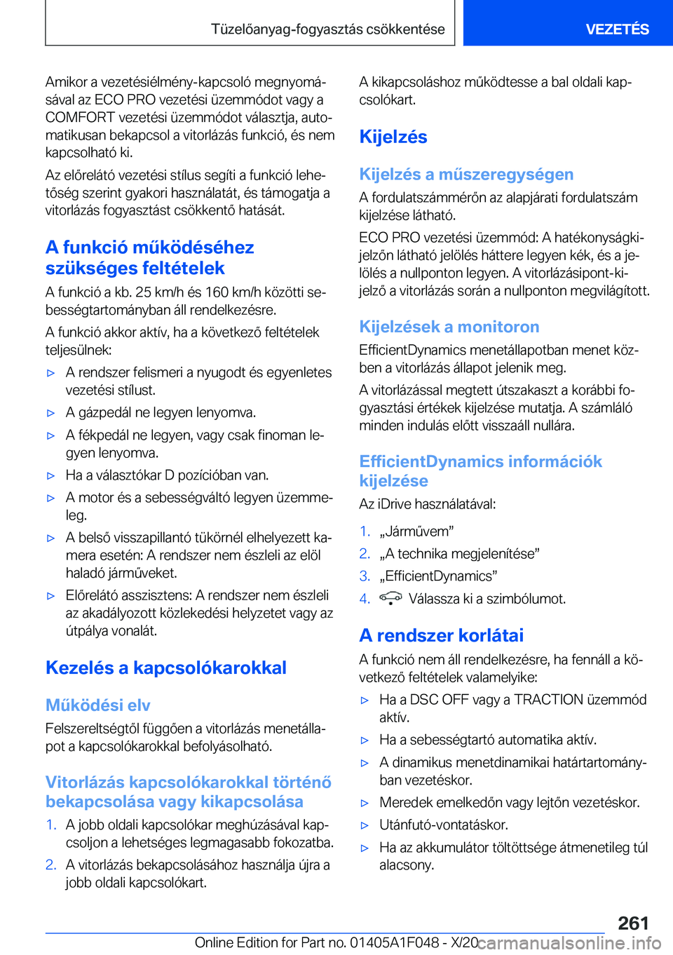 BMW X1 2021  Kezelési útmutató (in Hungarian) �A�m�i�k�o�r��a��v�e�z�e�t�