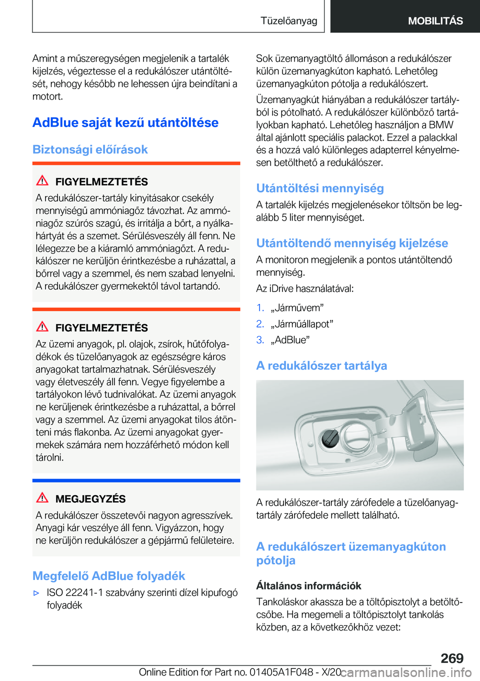 BMW X1 2021  Kezelési útmutató (in Hungarian) �A�m�i�n�t��a��m2�s�z�e�r�e�g�y�s�