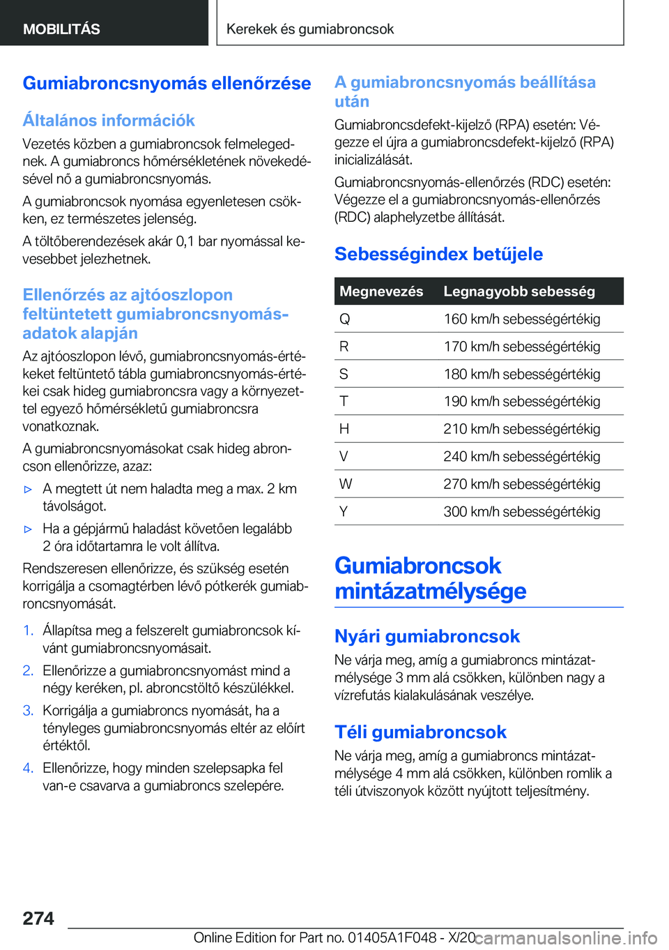 BMW X1 2021  Kezelési útmutató (in Hungarian) �G�u�m�i�a�b�r�o�n�c�s�n�y�o�m�