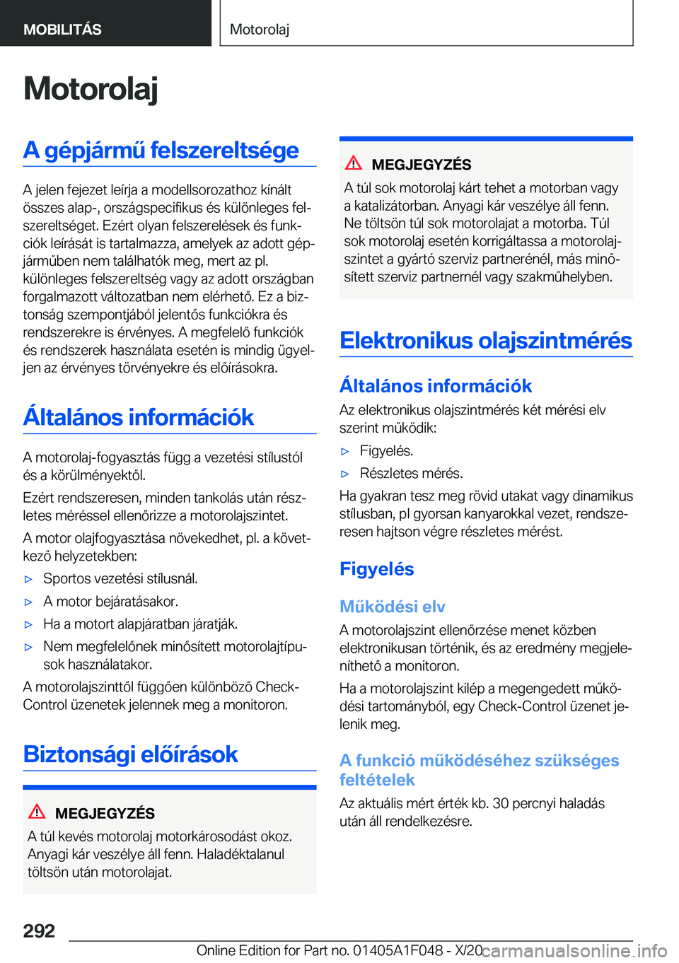 BMW X1 2021  Kezelési útmutató (in Hungarian) �M�o�t�o�r�o�l�a�j�A��g�