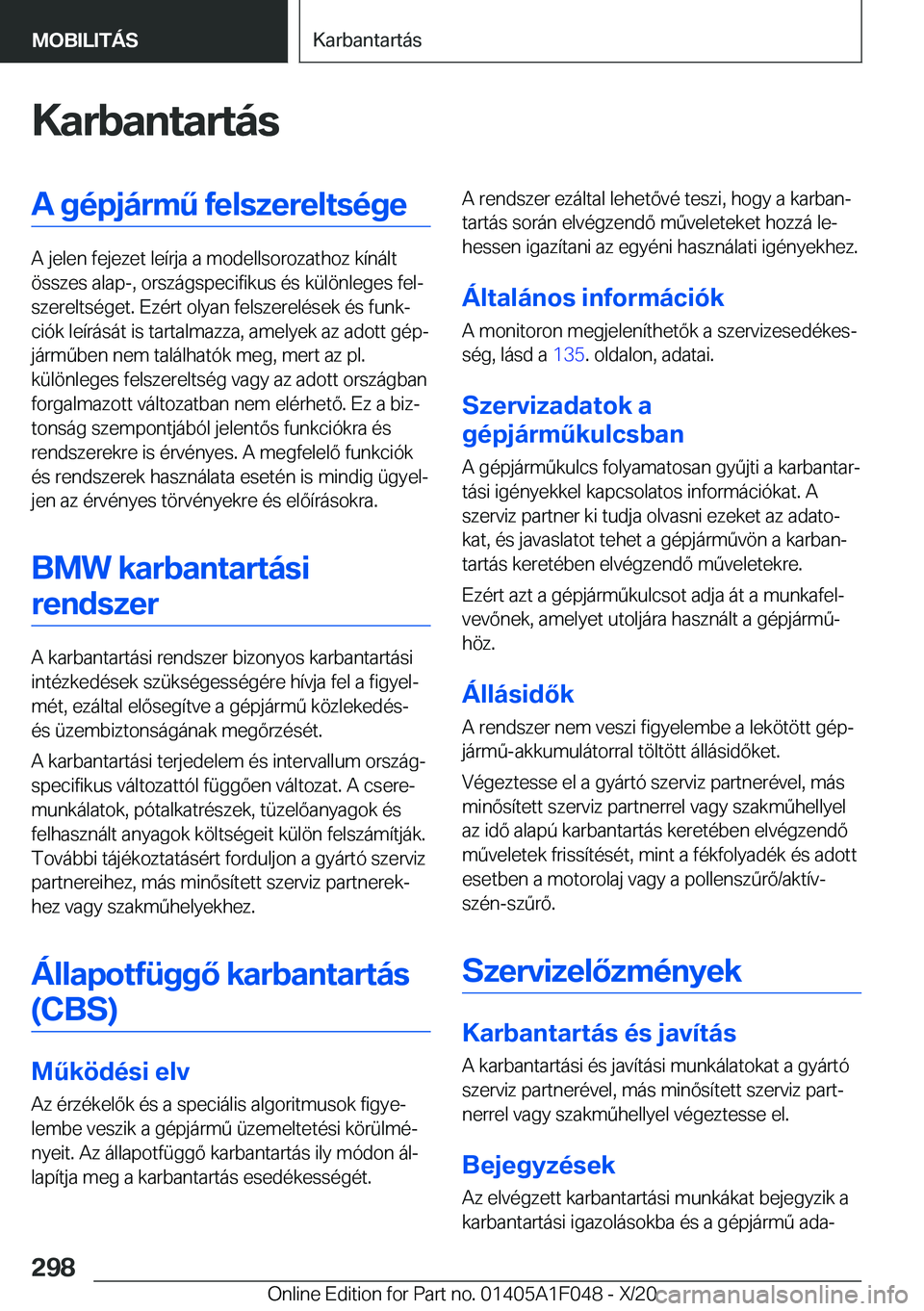 BMW X1 2021  Kezelési útmutató (in Hungarian) �K�a�r�b�a�n�t�a�r�t�
