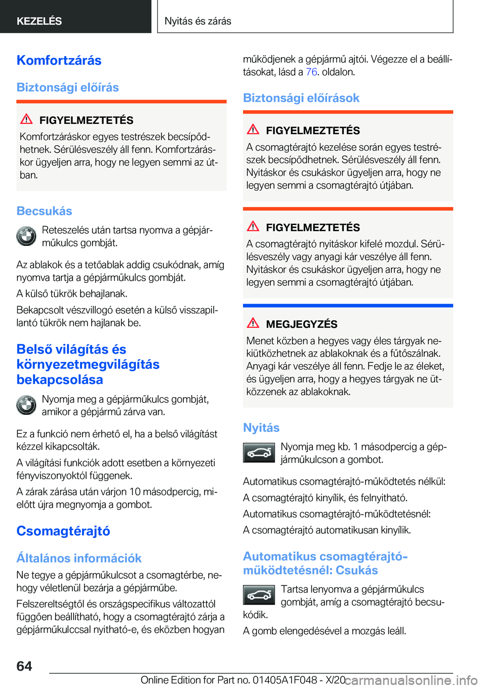 BMW X1 2021  Kezelési útmutató (in Hungarian) �K�o�m�f�o�r�t�z�
