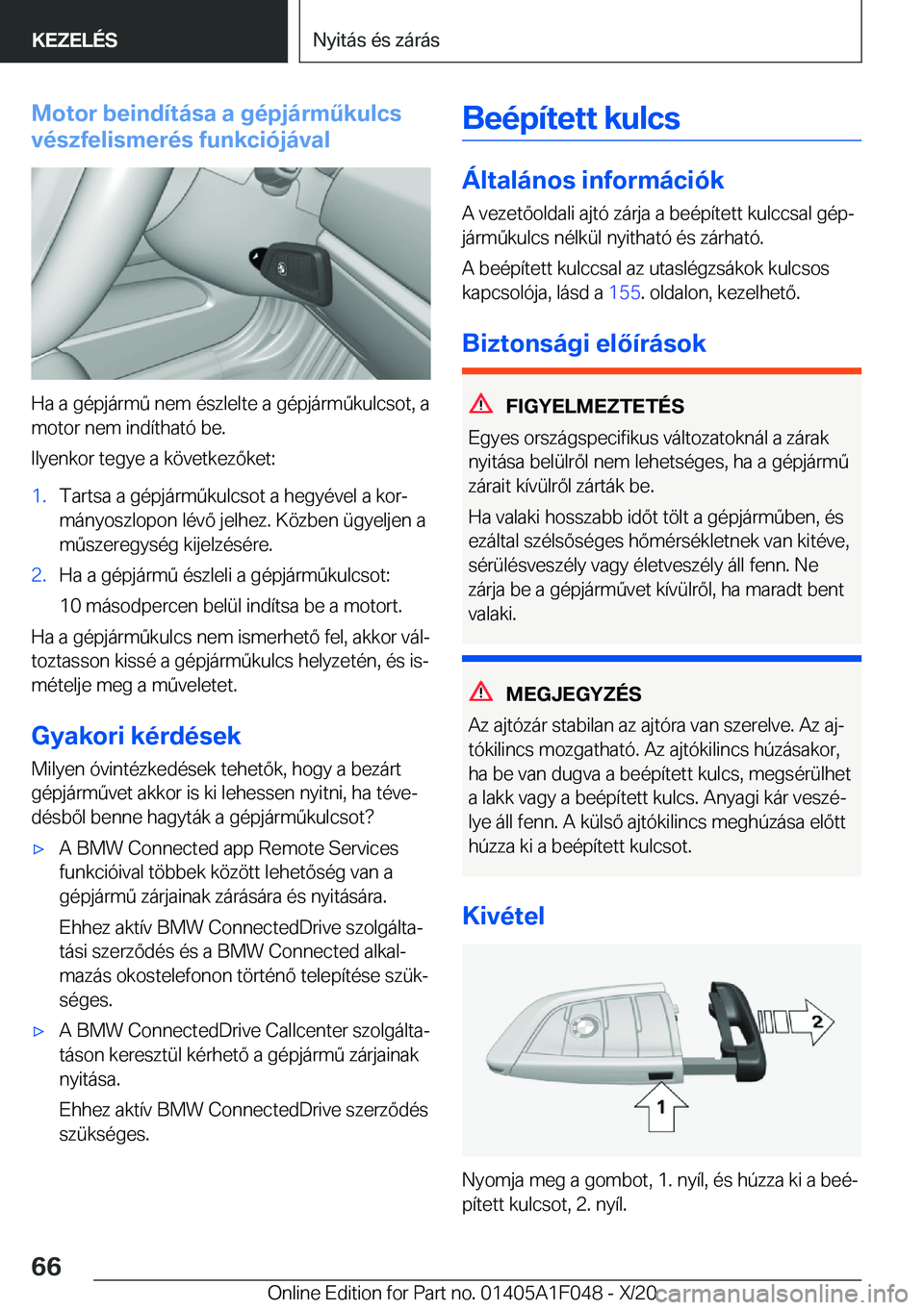 BMW X1 2021  Kezelési útmutató (in Hungarian) �M�o�t�o�r��b�e�i�n�d�