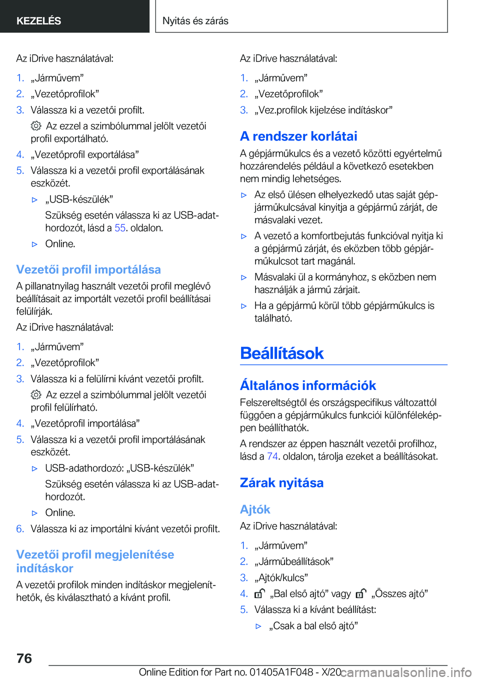 BMW X1 2021  Kezelési útmutató (in Hungarian) �A�z��i�D�r�i�v�e��h�a�s�z�n�