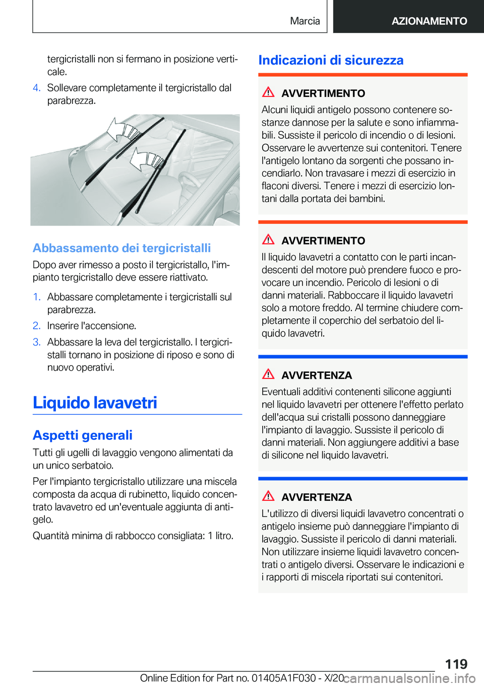 BMW X1 2021  Libretti Di Uso E manutenzione (in Italian) �t�e�r�g�i�c�r�i�s�t�a�l�l�i��n�o�n��s�i��f�e�r�m�a�n�o��i�n��p�o�s�i�z�i�o�n�e��v�e�r�t�iª�c�a�l�e�.�4�.�S�o�l�l�e�v�a�r�e��c�o�m�p�l�e�t�a�m�e�n�t�e��i�l��t�e�r�g�i�c�r�i�s�t�a�l�l�o��d�