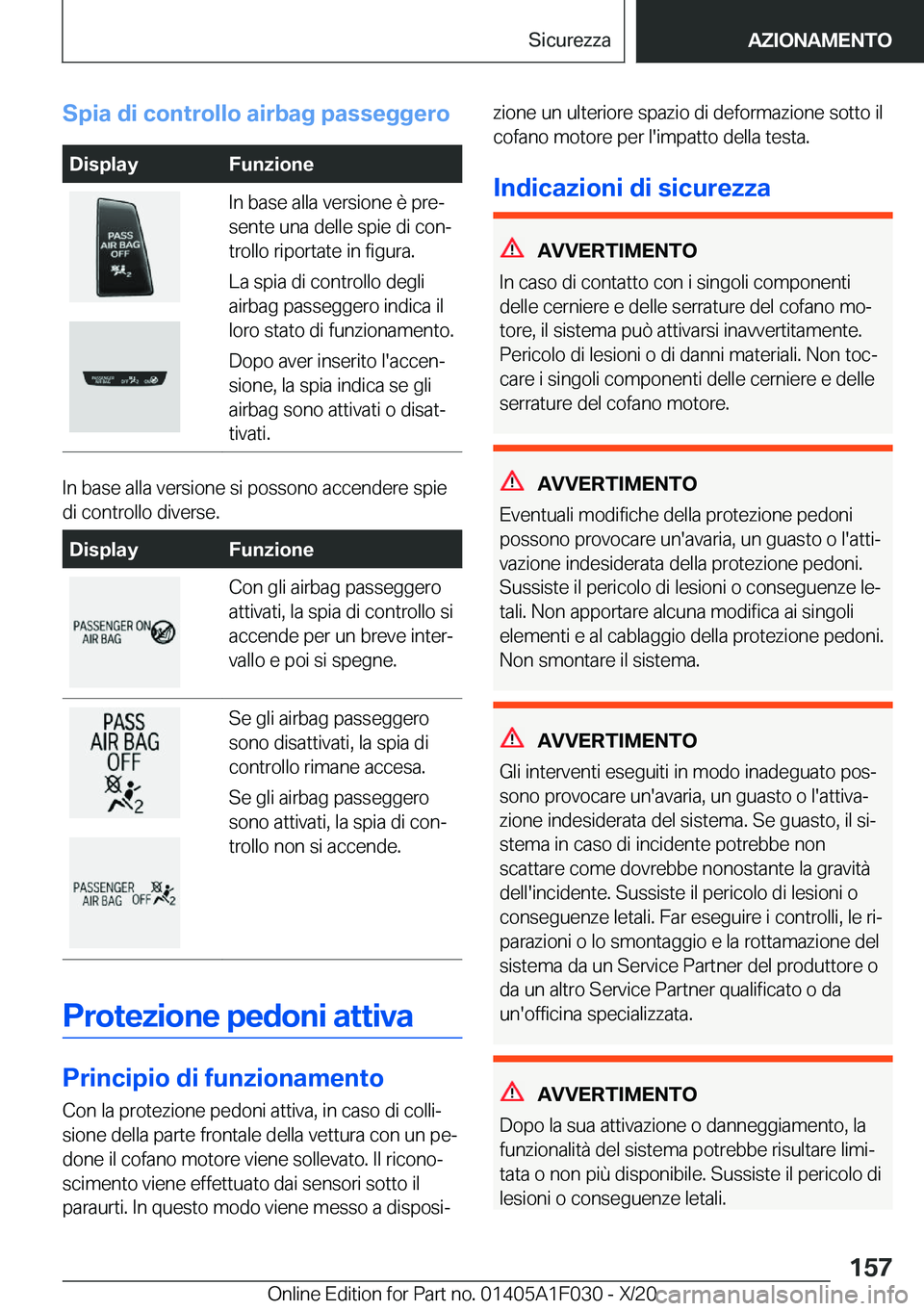 BMW X1 2021  Libretti Di Uso E manutenzione (in Italian) �S�p�i�a��d�i��c�o�n�t�r�o�l�l�o��a�i�r�b�a�g��p�a�s�s�e�g�g�e�r�o�D�i�s�p�l�a�y�F�u�n�z�i�o�n�e�I�n��b�a�s�e��a�l�l�a��v�e�r�s�i�o�n�e��è��p�r�eª
�s�e�n�t�e��u�n�a��d�e�l�l�e��s�p�i�e�