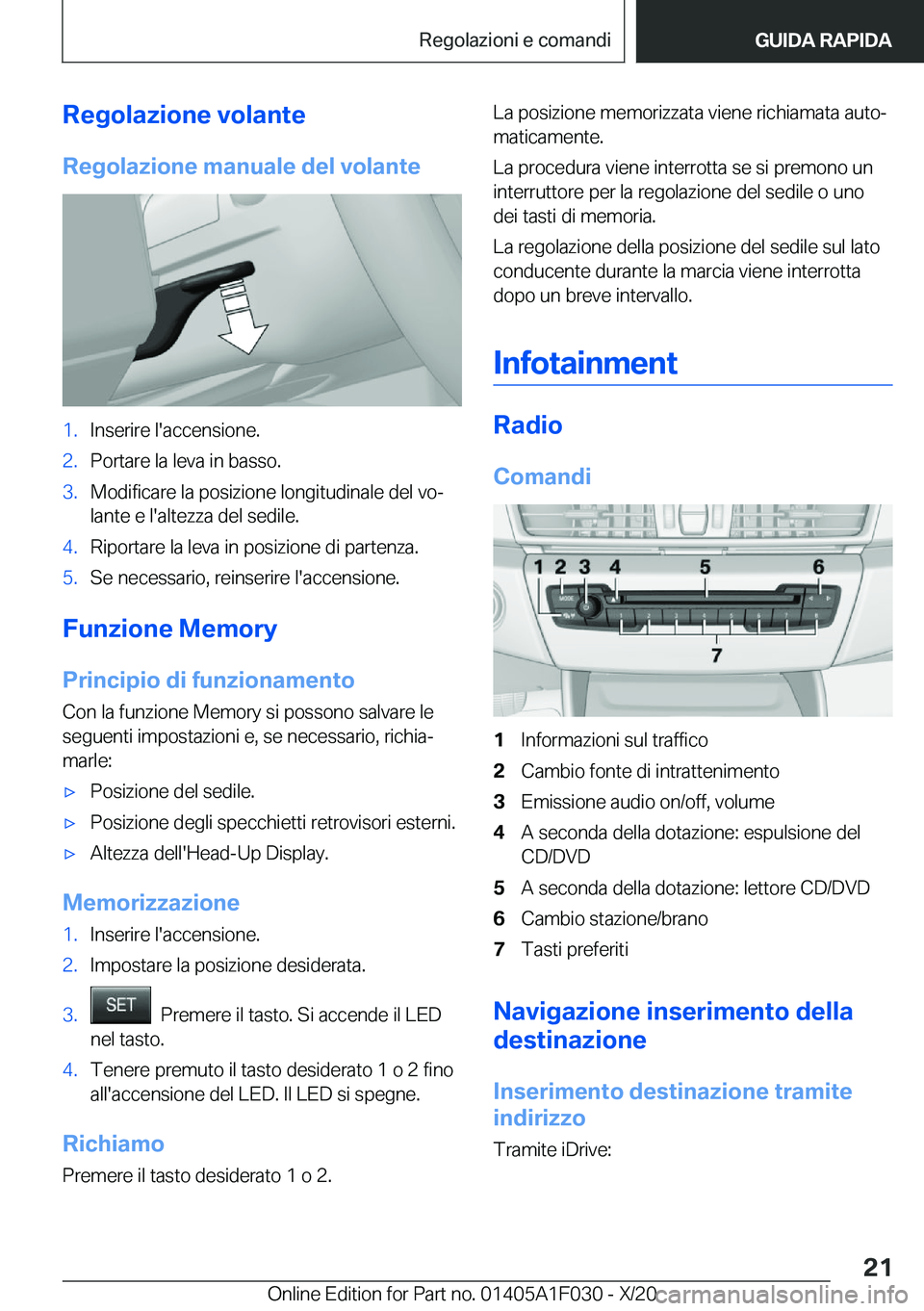 BMW X1 2021  Libretti Di Uso E manutenzione (in Italian) �R�e�g�o�l�a�z�i�o�n�e��v�o�l�a�n�t�e
�R�e�g�o�l�a�z�i�o�n�e��m�a�n�u�a�l�e��d�e�l��v�o�l�a�n�t�e�1�.�I�n�s�e�r�i�r�e��l�'�a�c�c�e�n�s�i�o�n�e�.�2�.�P�o�r�t�a�r�e��l�a��l�e�v�a��i�n��b�a�