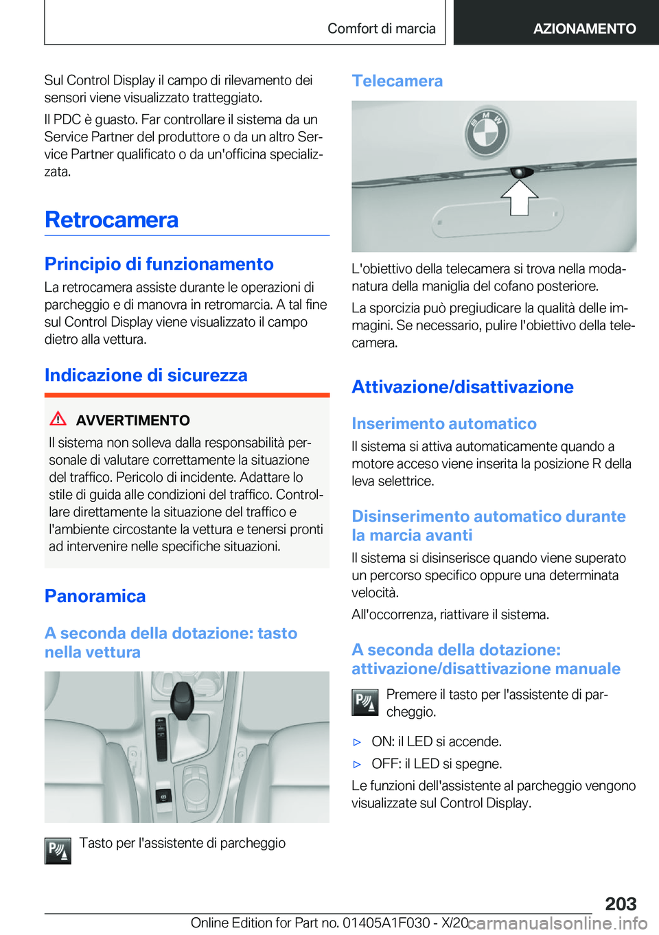 BMW X1 2021  Libretti Di Uso E manutenzione (in Italian) �S�u�l��C�o�n�t�r�o�l��D�i�s�p�l�a�y��i�l��c�a�m�p�o��d�i��r�i�l�e�v�a�m�e�n�t�o��d�e�i
�s�e�n�s�o�r�i��v�i�e�n�e��v�i�s�u�a�l�i�z�z�a�t�o��t�r�a�t�t�e�g�g�i�a�t�o�.
�I�l��P�D�C��è��g�u�