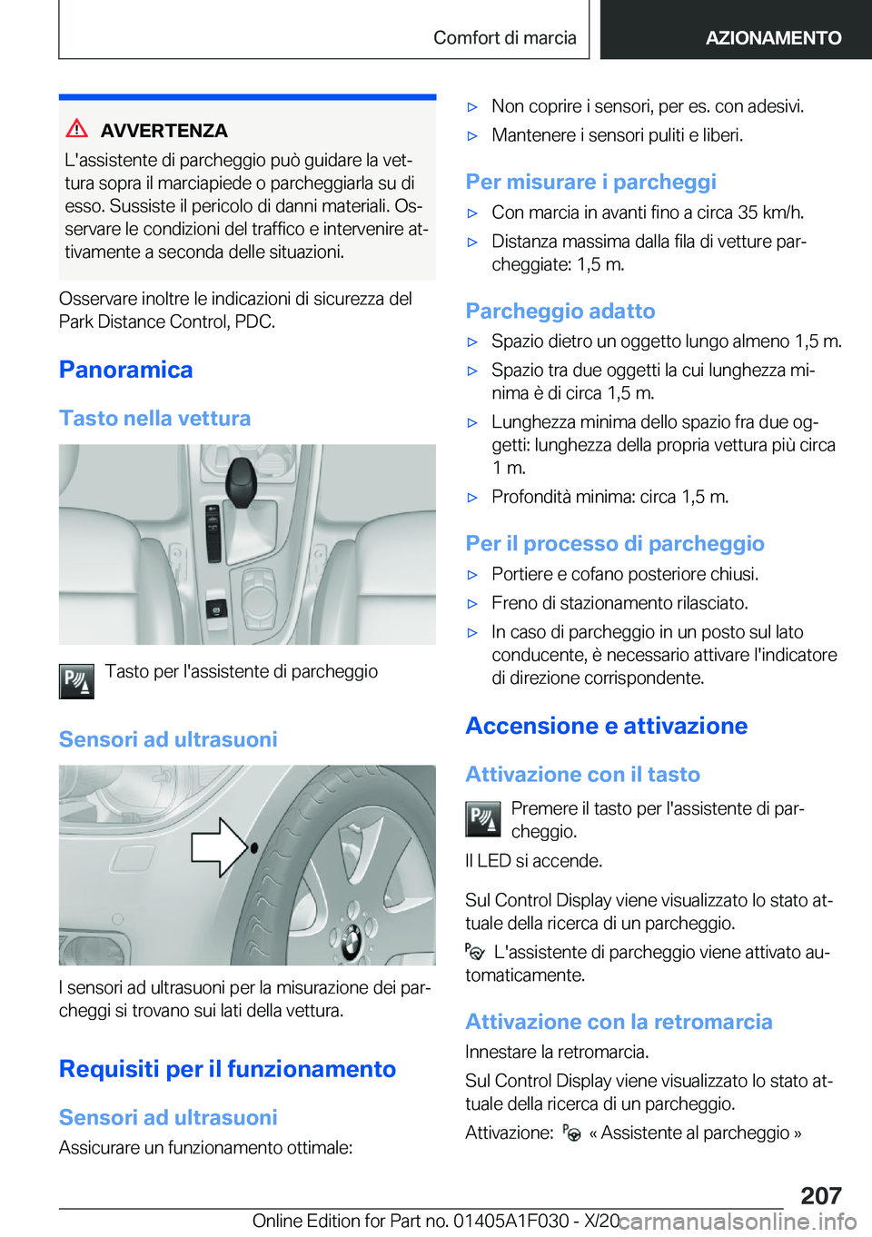 BMW X1 2021  Libretti Di Uso E manutenzione (in Italian) �A�V�V�E�R�T�E�N�Z�A
�L�'�a�s�s�i�s�t�e�n�t�e��d�i��p�a�r�c�h�e�g�g�i�o��p�u�