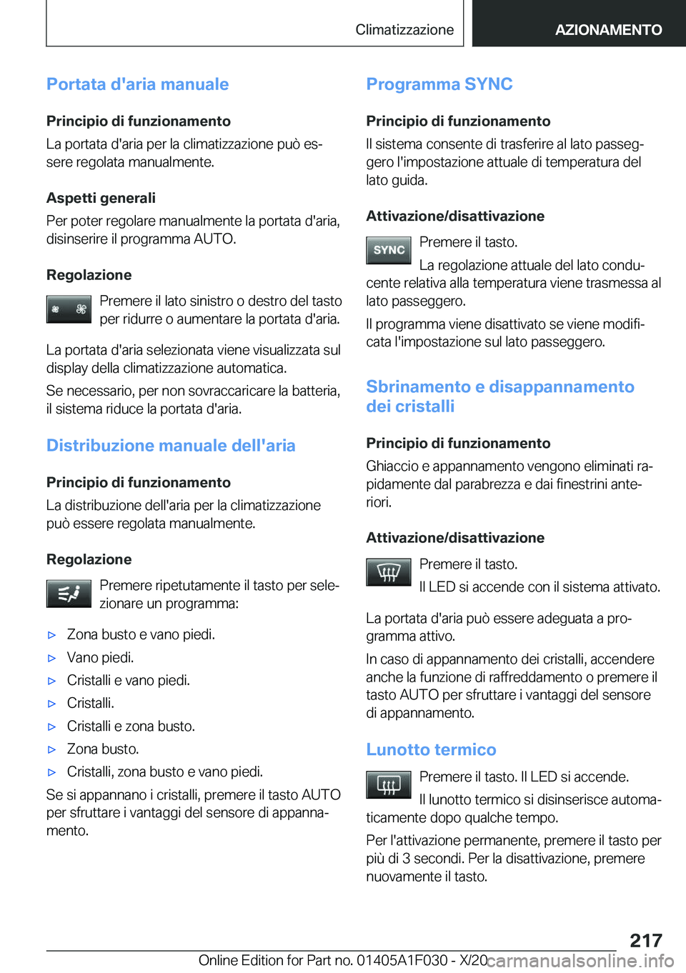BMW X1 2021  Libretti Di Uso E manutenzione (in Italian) �P�o�r�t�a�t�a��d�'�a�r�i�a��m�a�n�u�a�l�e�P�r�i�n�c�i�p�i�o��d�i��f�u�n�z�i�o�n�a�m�e�n�t�o
�L�a��p�o�r�t�a�t�a��d�'�a�r�i�a��p�e�r��l�a��c�l�i�m�a�t�i�z�z�a�z�i�o�n�e��p�u�